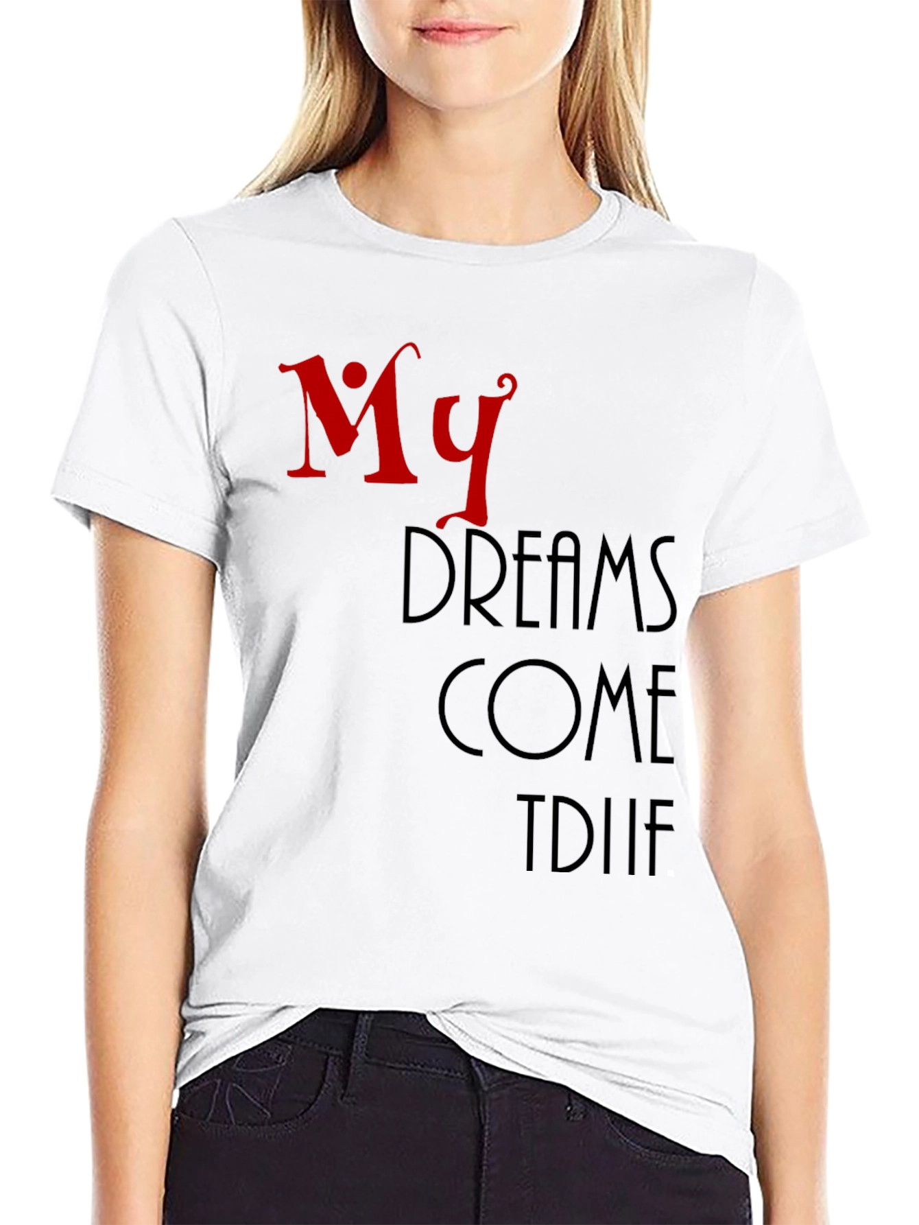 My Dreams Come True Black Graphic T-Shirt