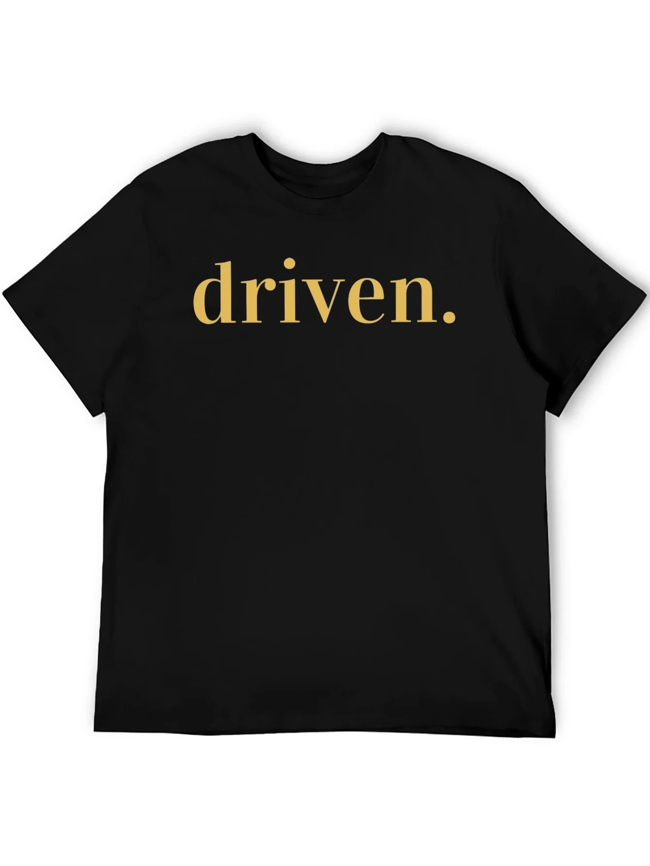 Driven T-Shirt - Motivational Graphic Tee