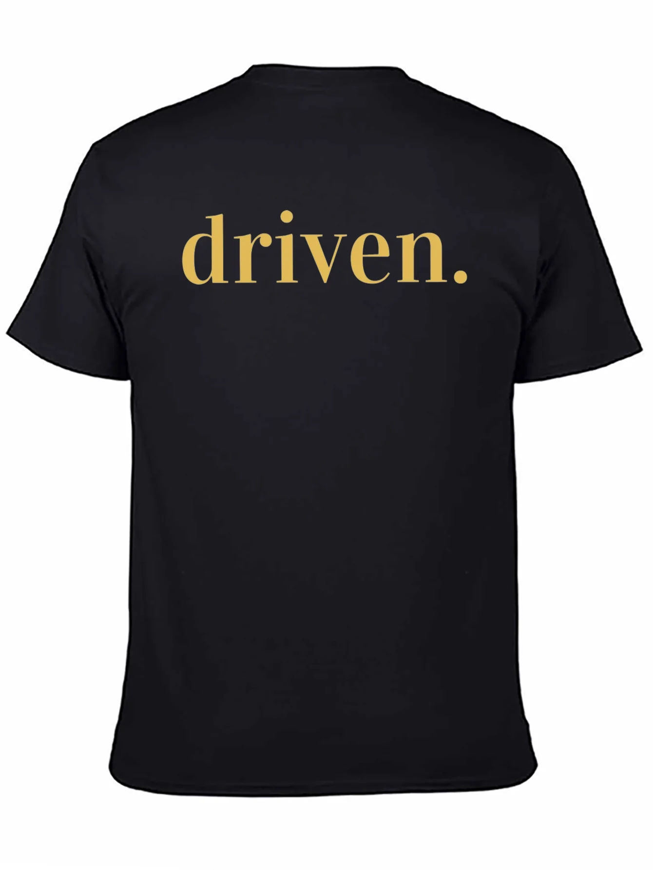 Driven T-Shirt - Motivational Graphic Tee