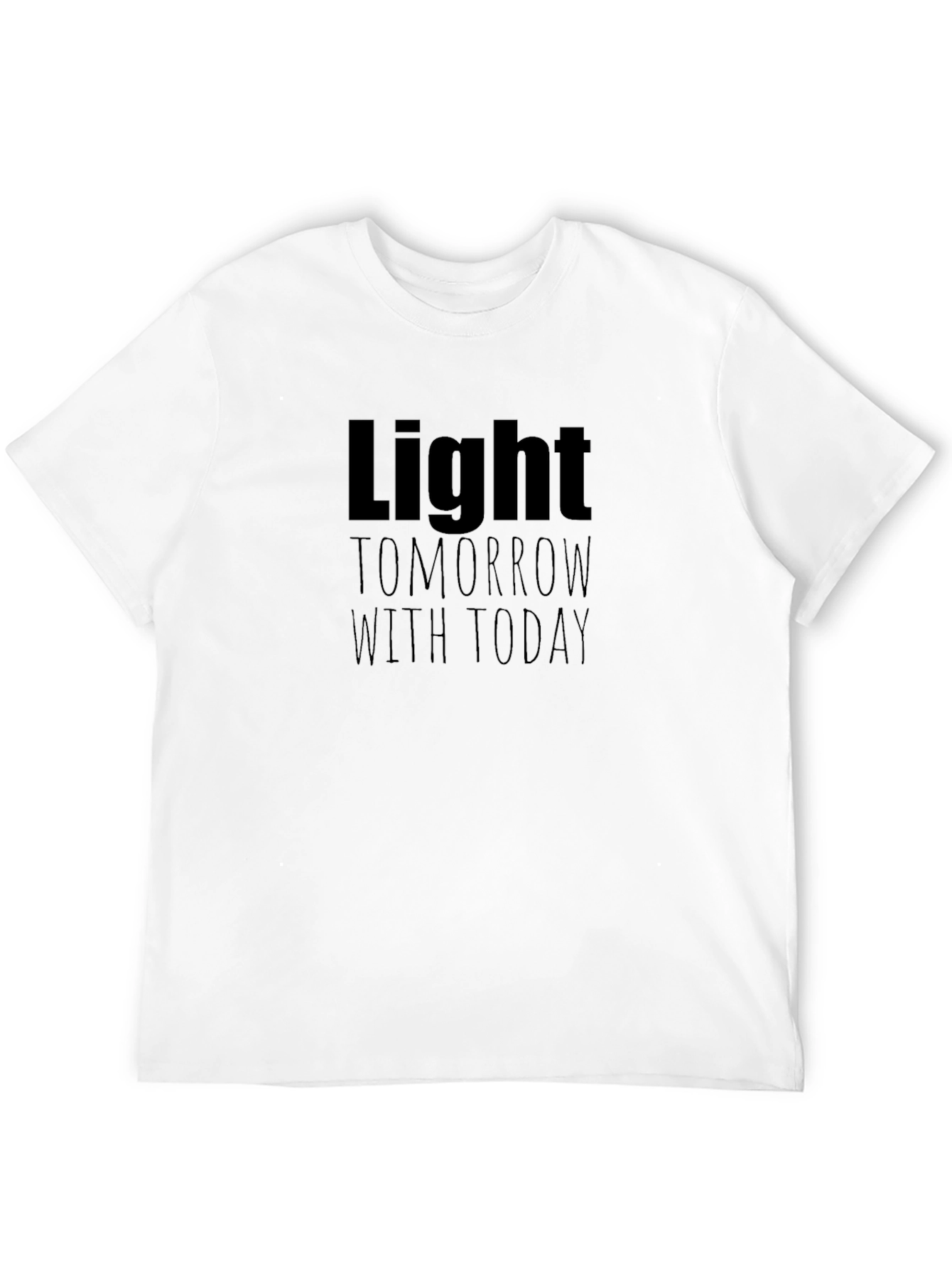 Light Tomorrow With Today Black T-Shirt