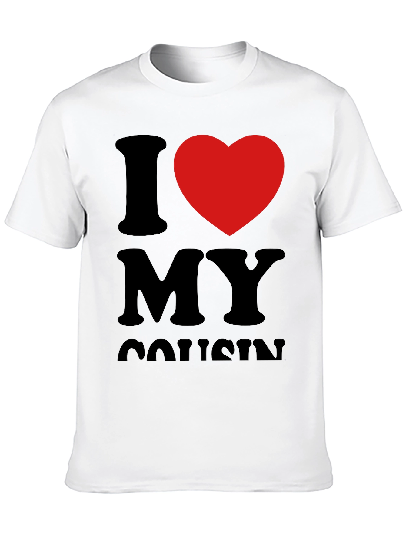 I Love My Cousin T-Shirt