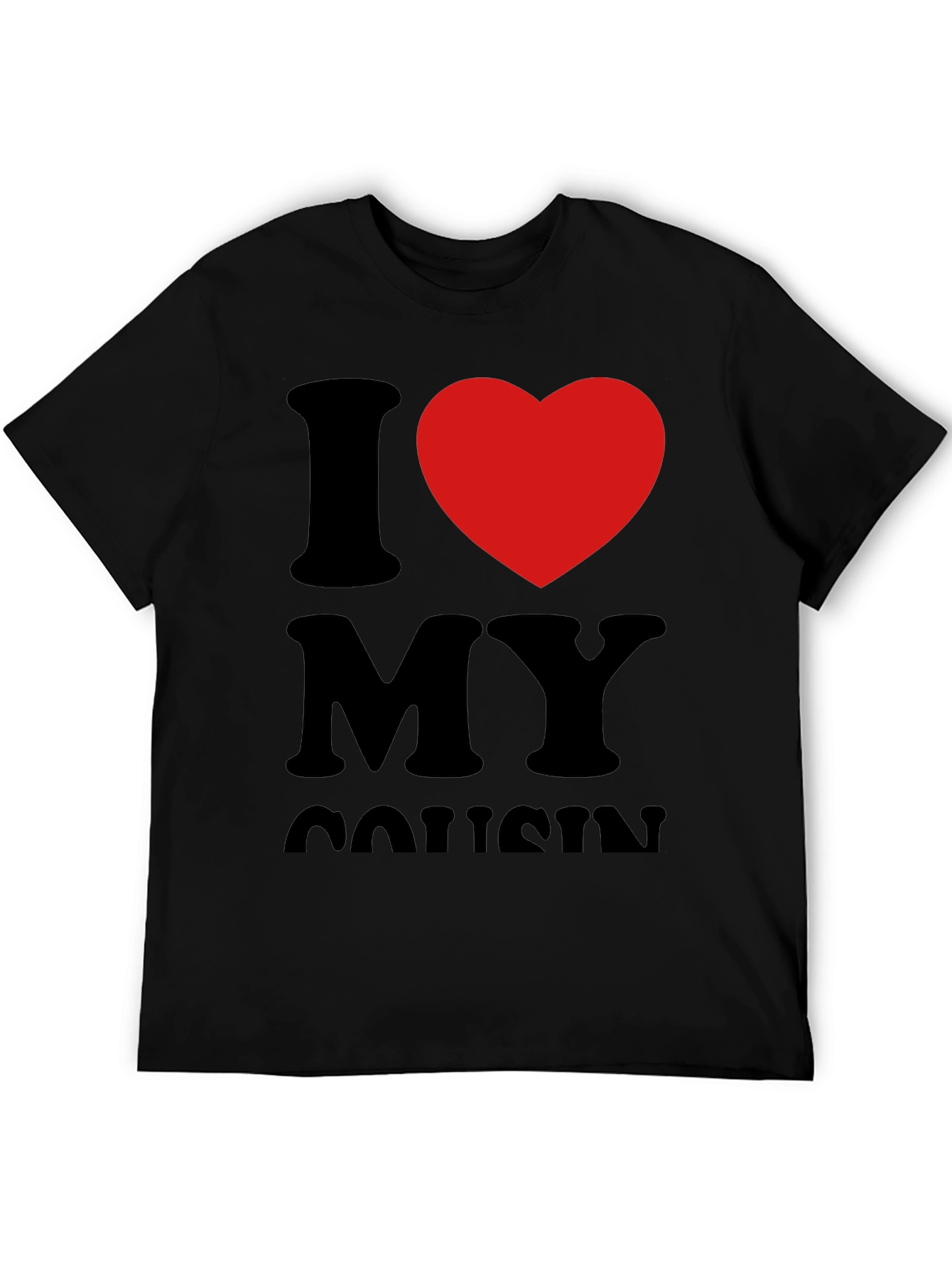 I Love My Cousin T-Shirt