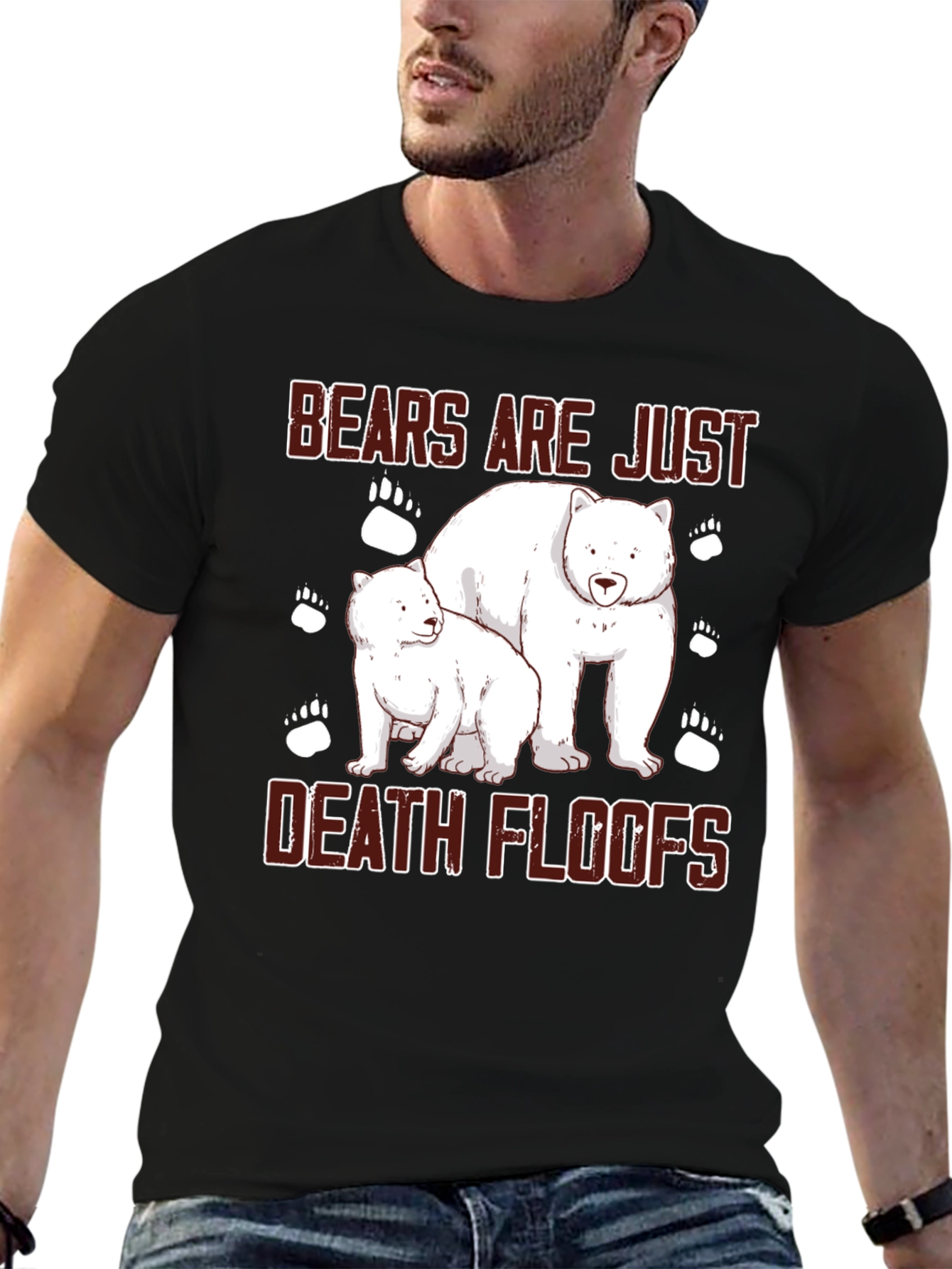 Bears Are Just Death Floofs T-Shirt