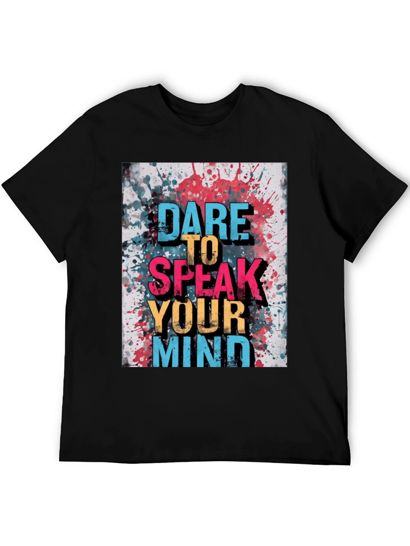 Dare to Speak Your Mind Graphic Tee