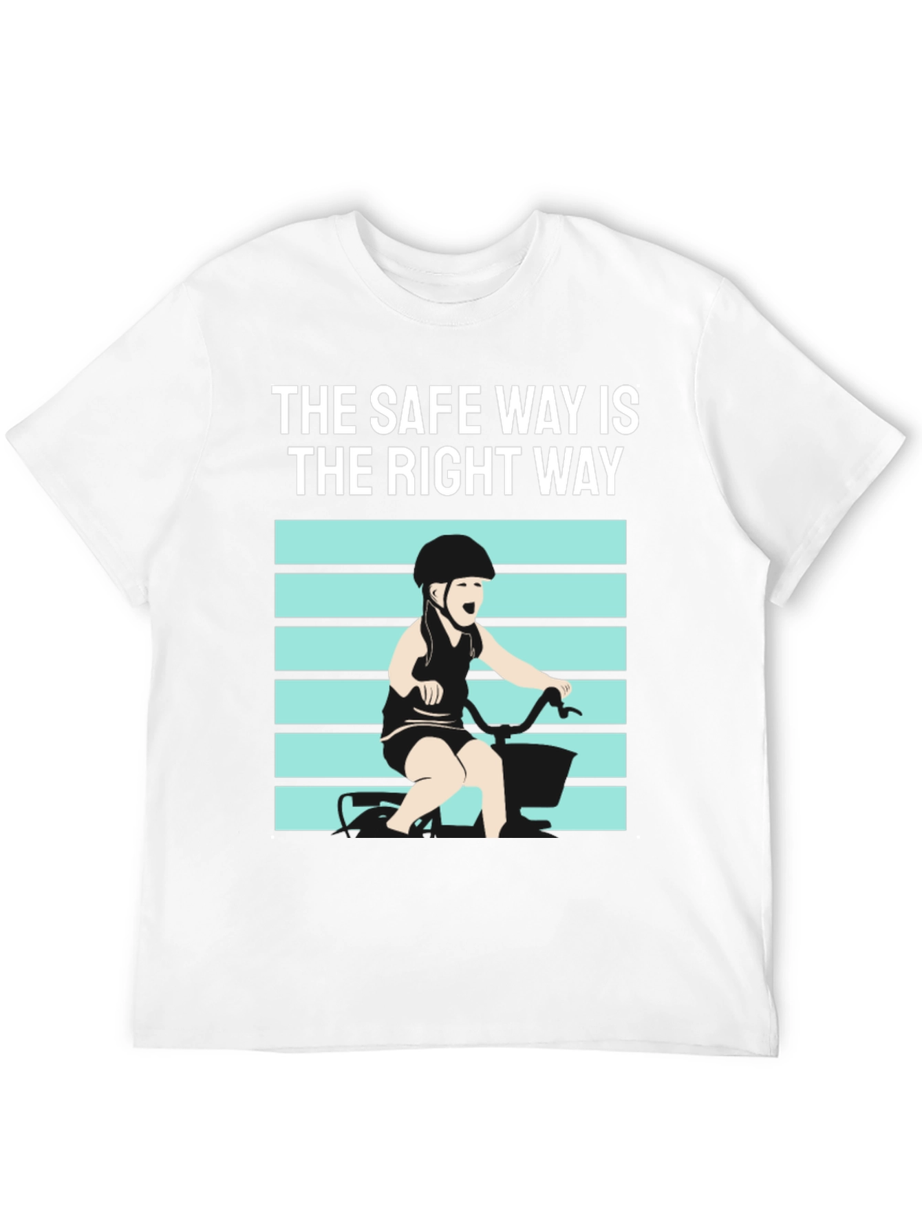 Safe Way is Right Way T-Shirt