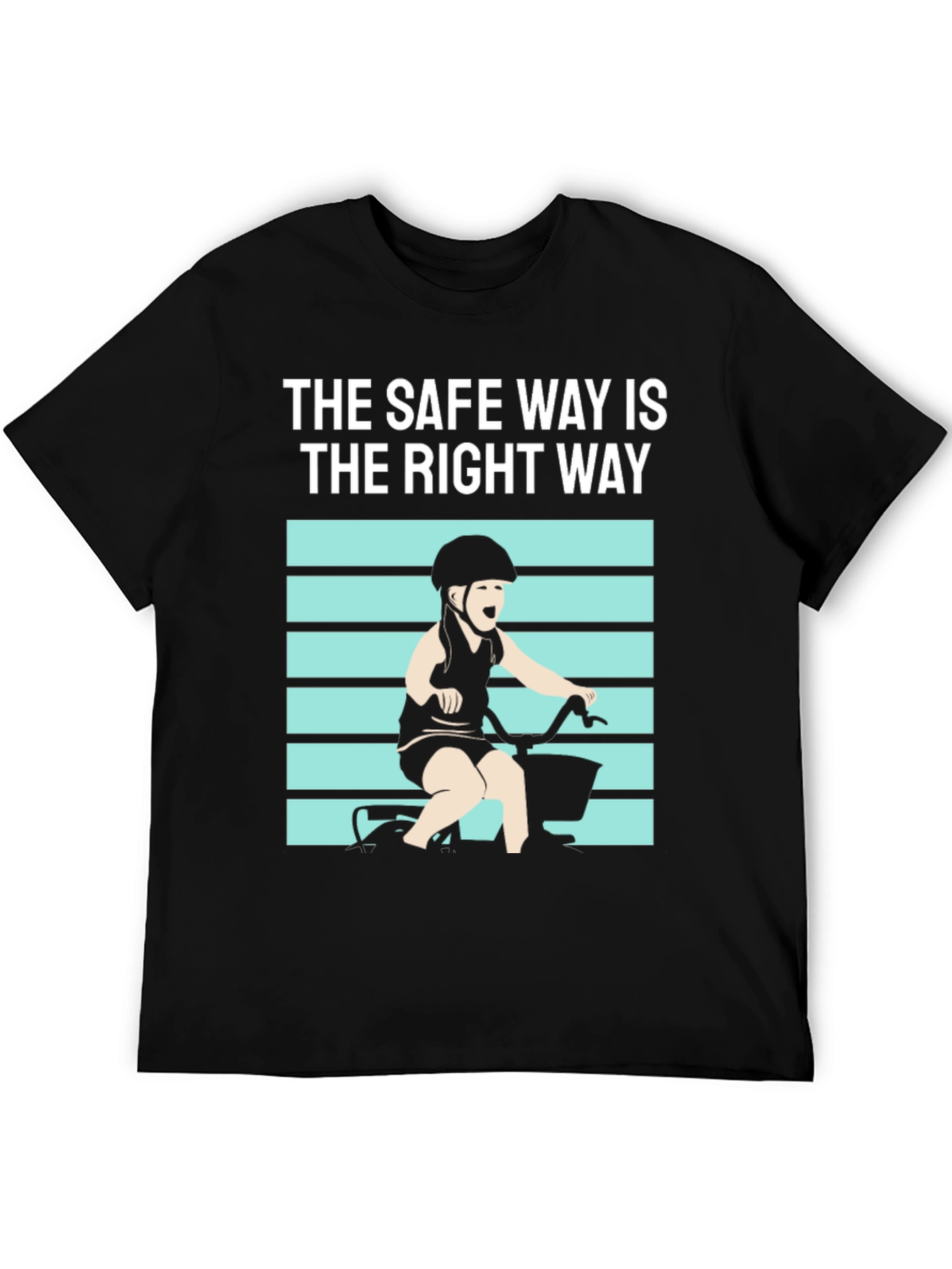 Safe Way is Right Way T-Shirt