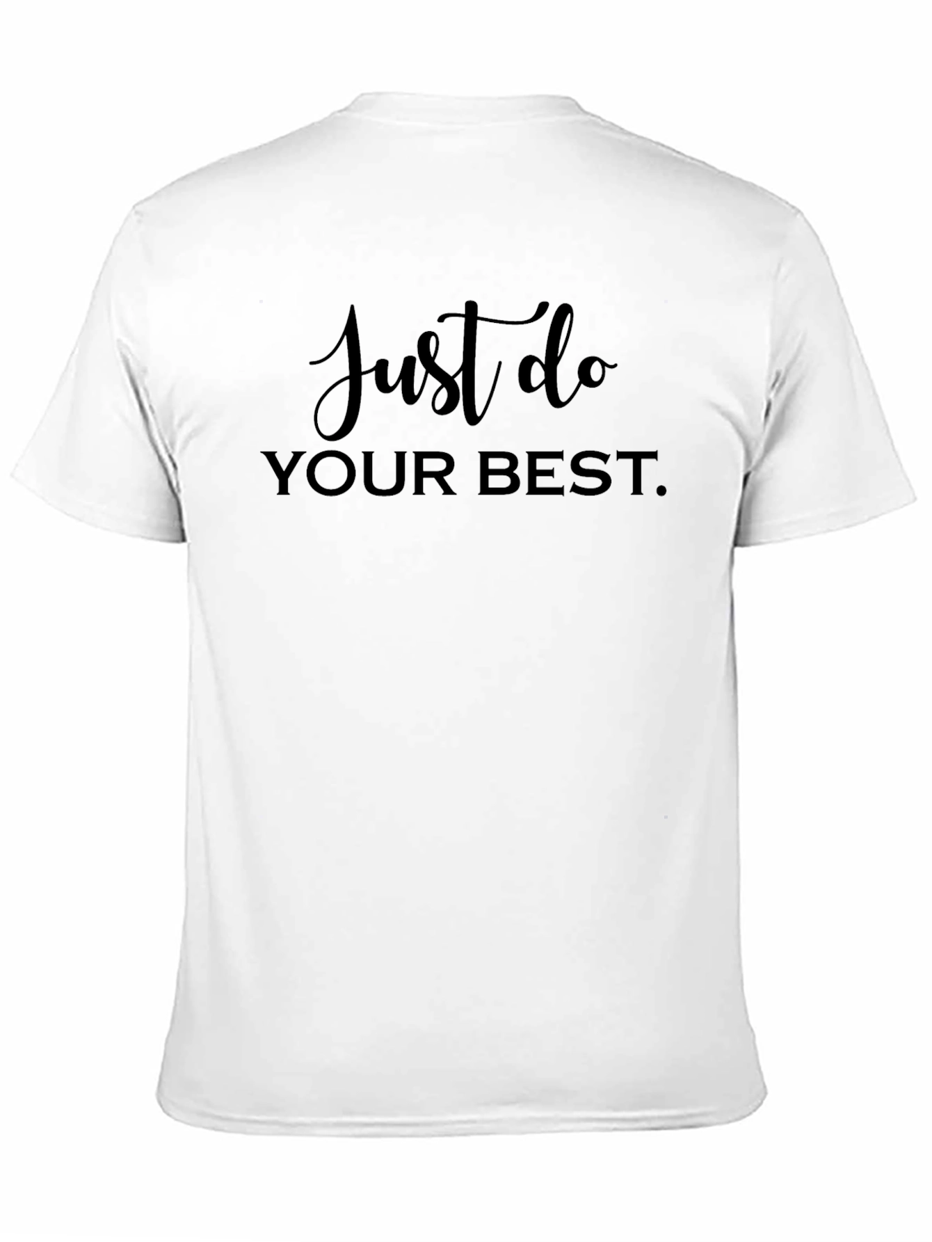Just Do Your Best - Black Graphic Tee