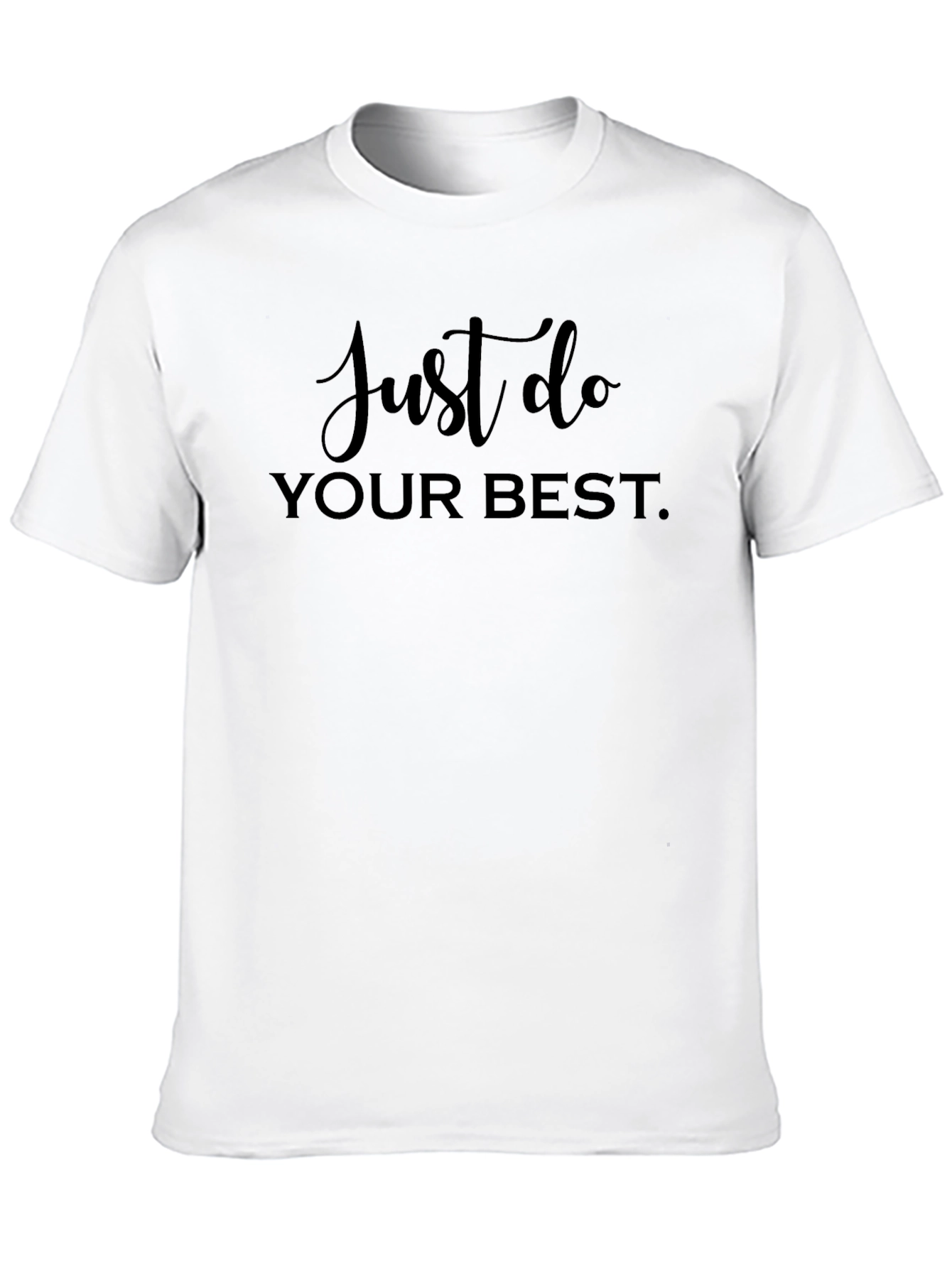 Just Do Your Best - Black Graphic Tee