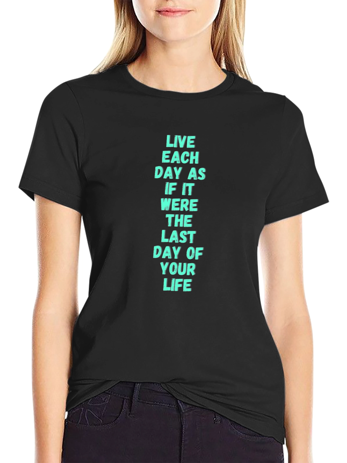 Live Each Day Motivational Black T-Shirt