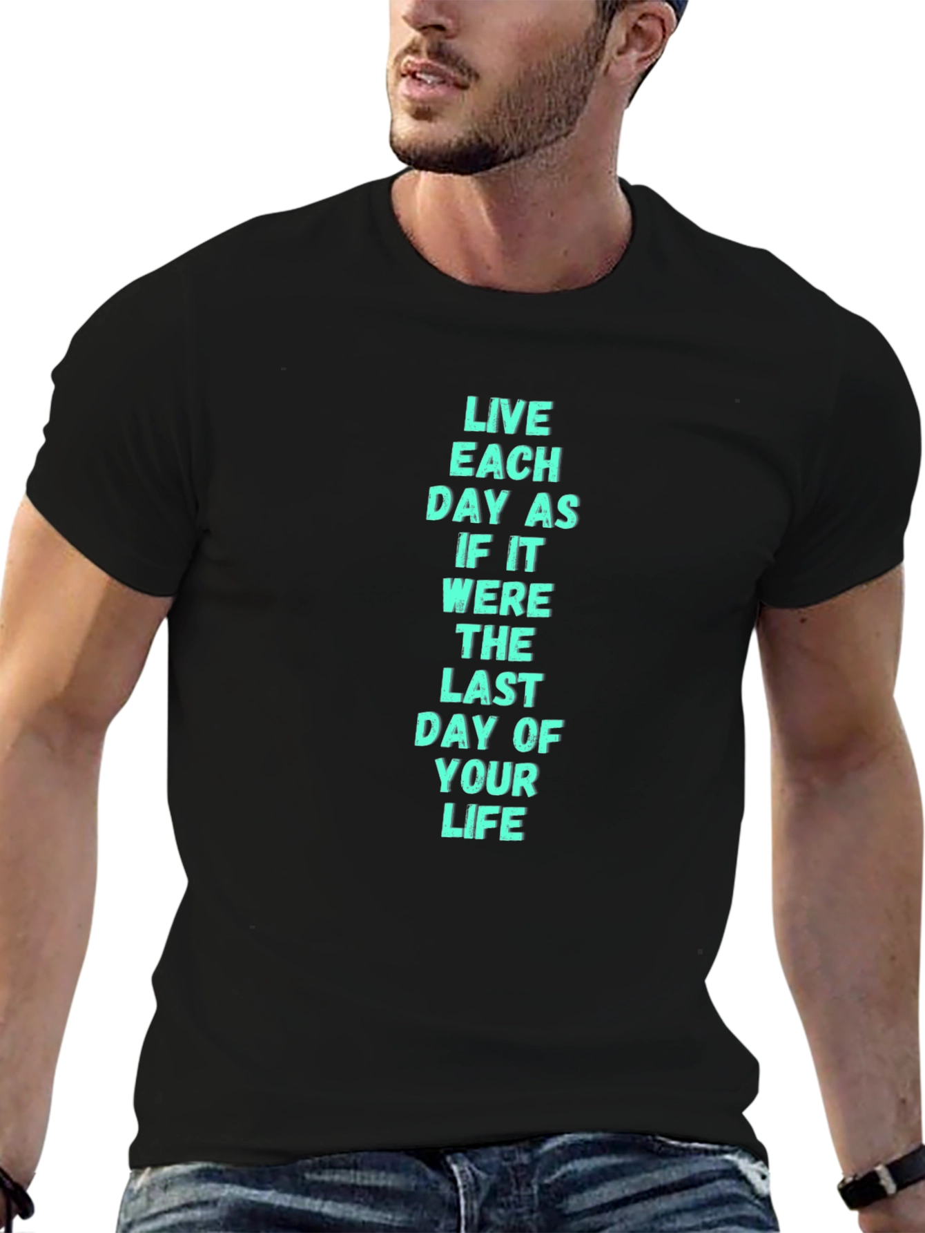 Live Each Day Motivational Black T-Shirt