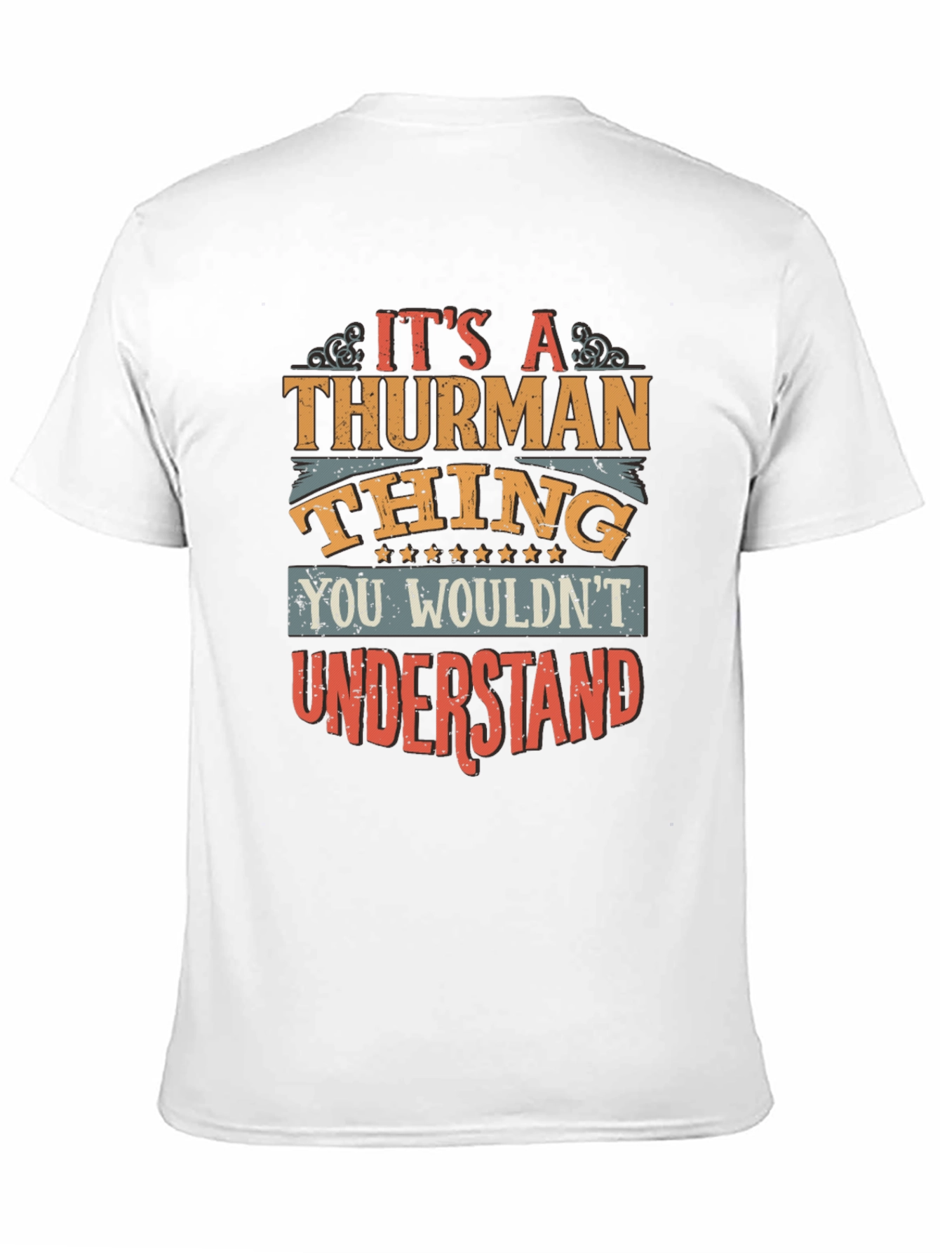 Its A Thurman Thing T-Shirt