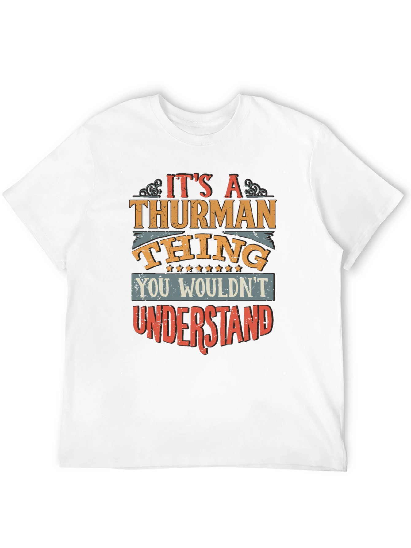 Its A Thurman Thing T-Shirt