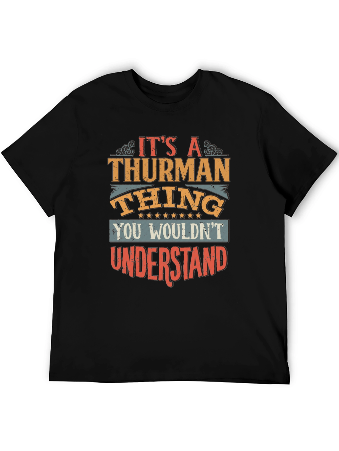 Its A Thurman Thing T-Shirt