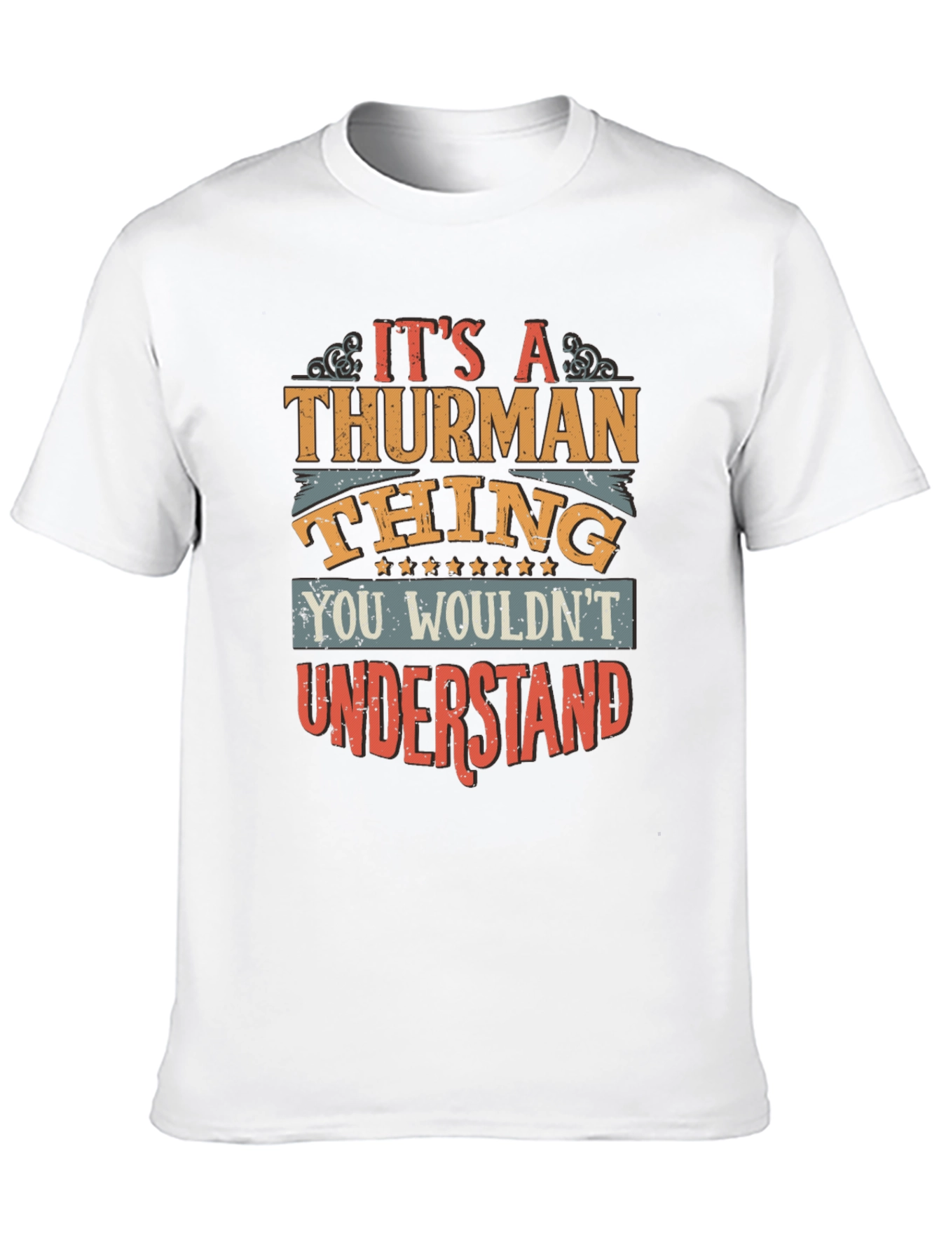Its A Thurman Thing T-Shirt
