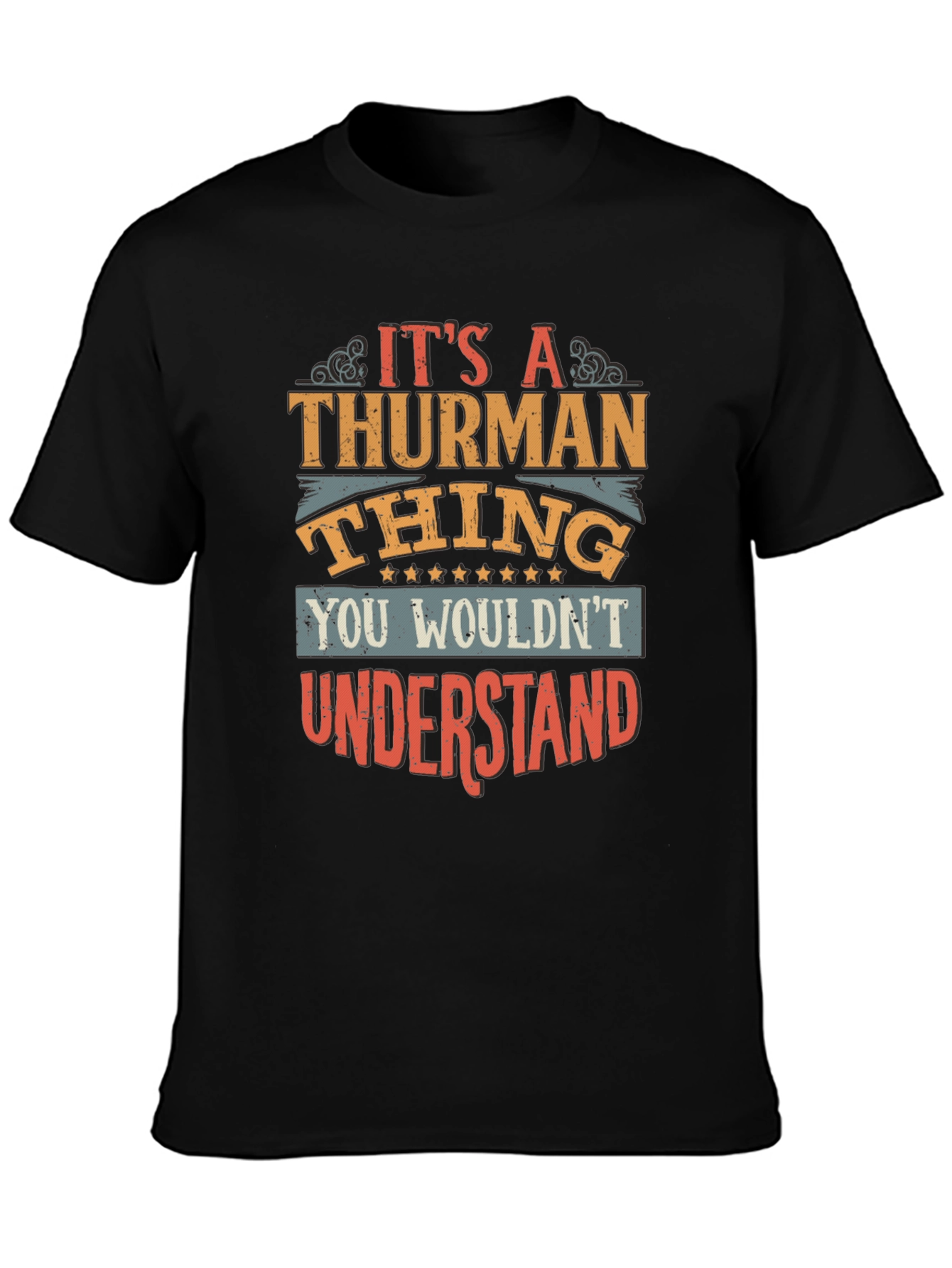 Its A Thurman Thing T-Shirt