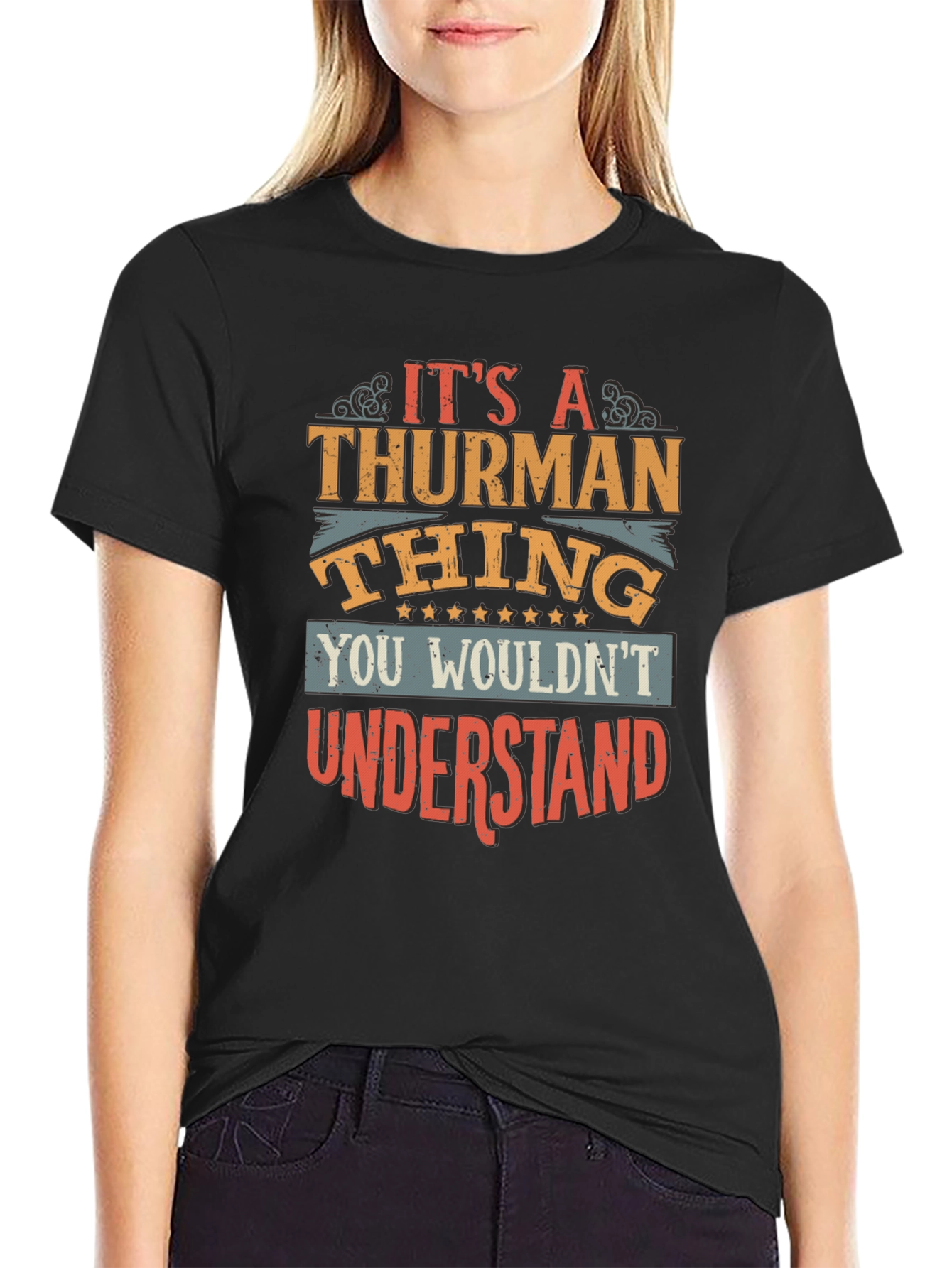 Its A Thurman Thing T-Shirt