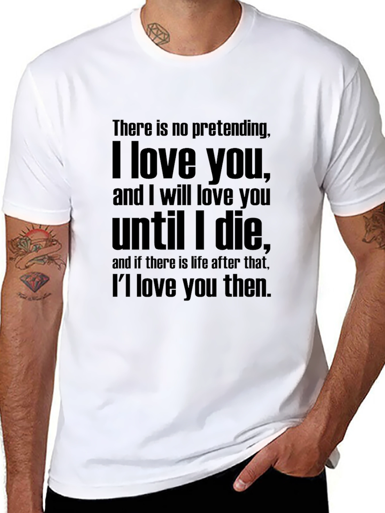 I Love You Quote T-Shirt