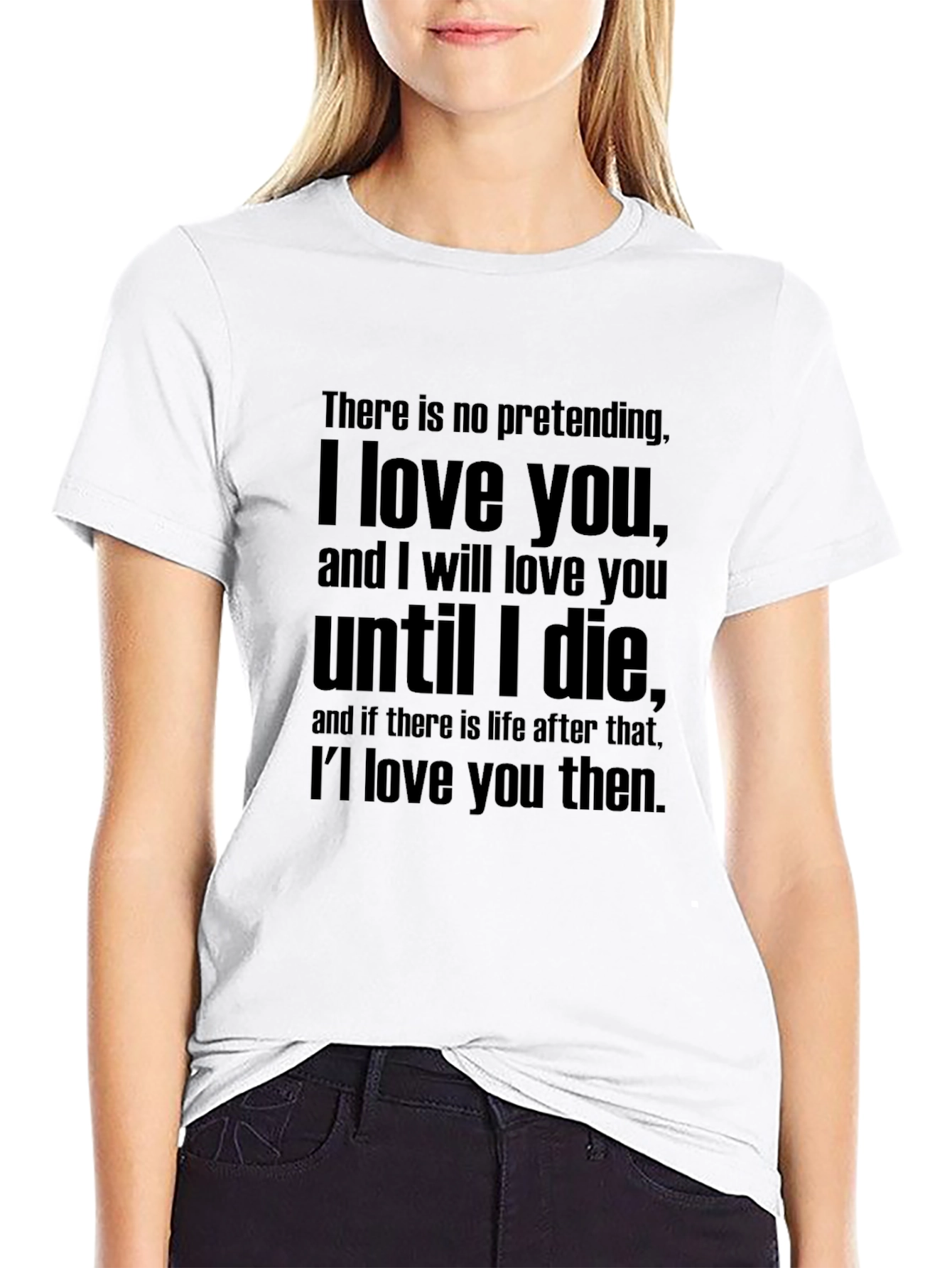 I Love You Quote T-Shirt