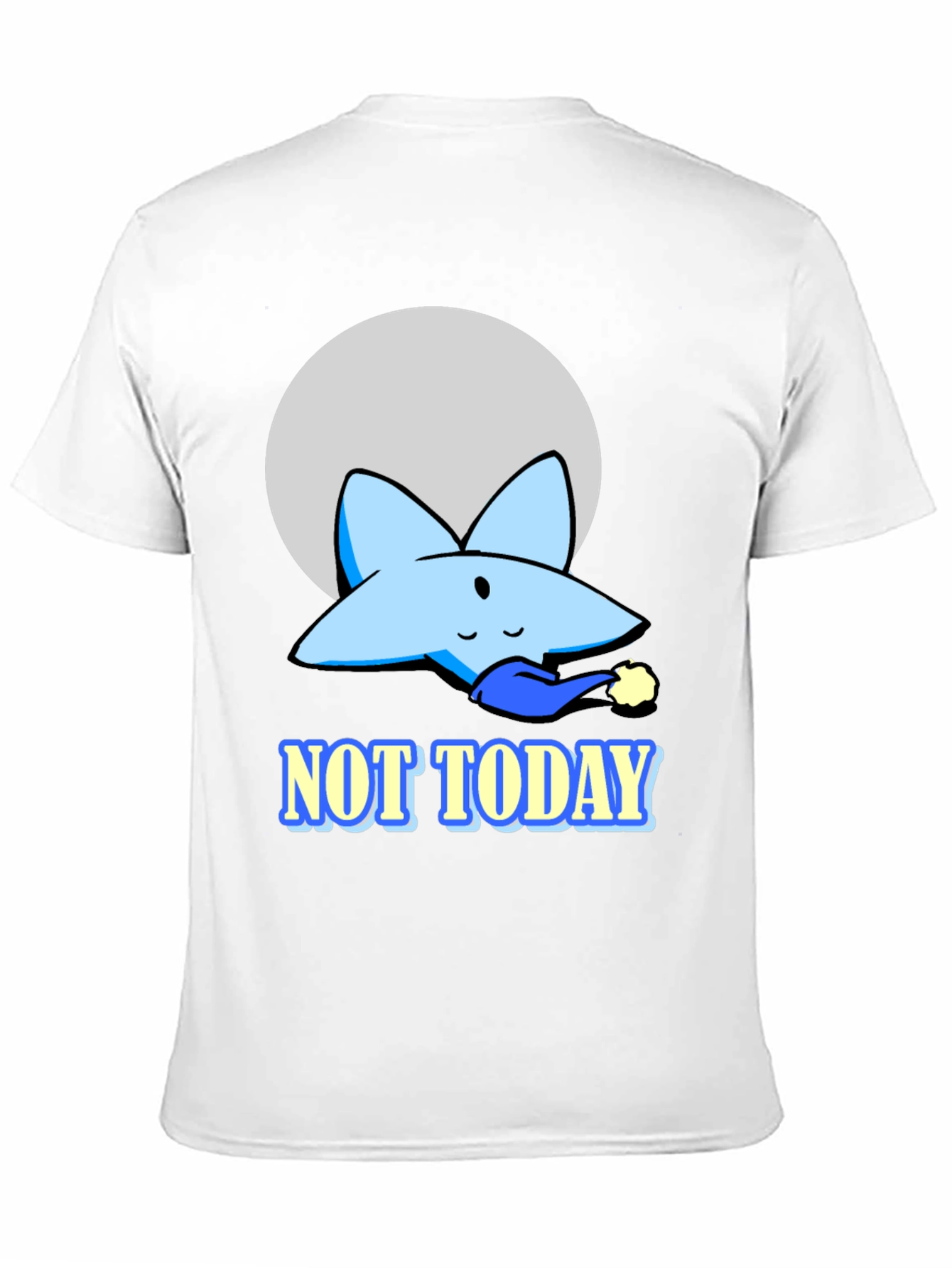 Not Today Funny Star T-Shirt