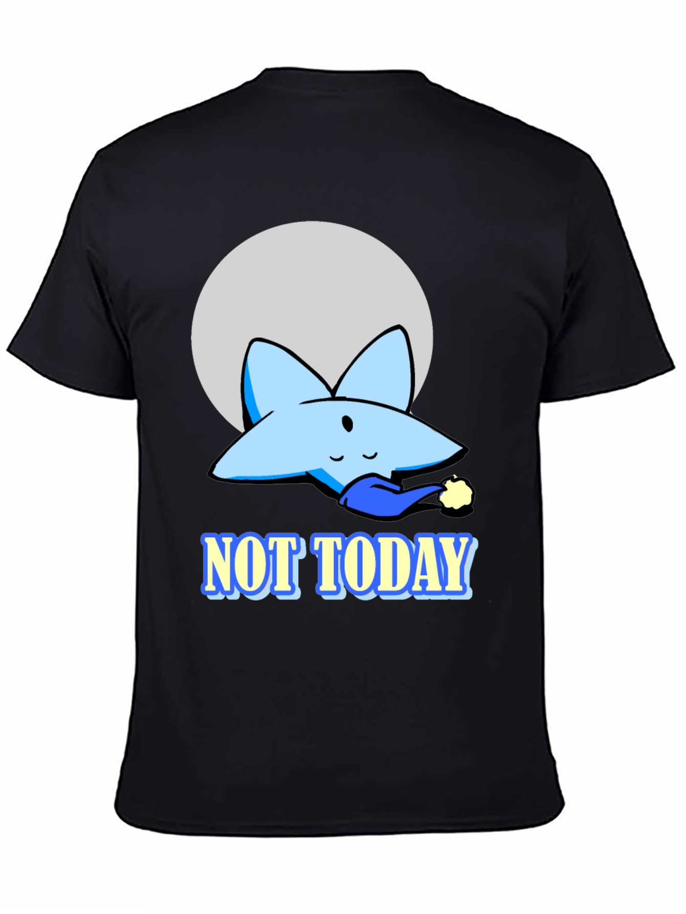 Not Today Funny Star T-Shirt