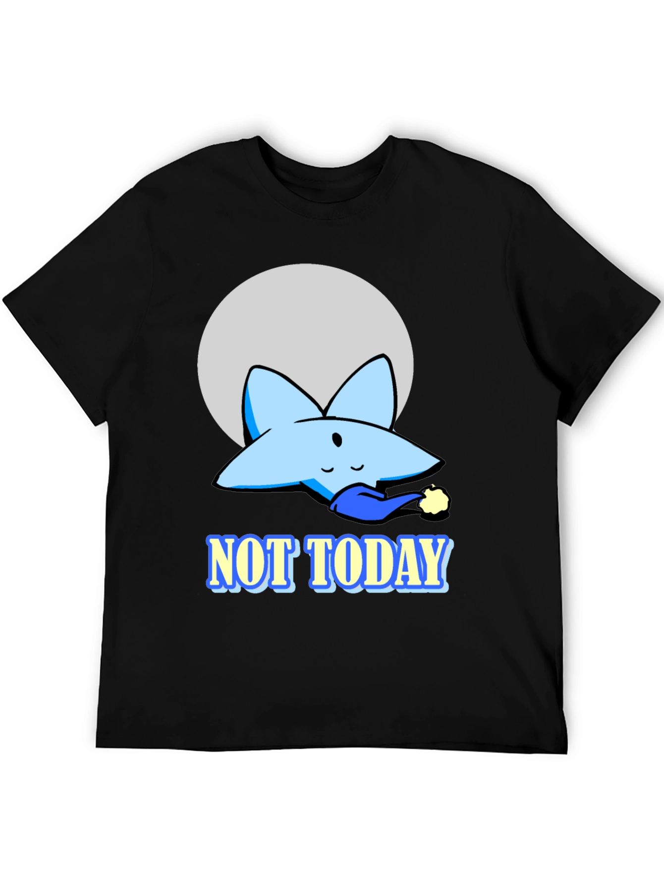Not Today Funny Star T-Shirt
