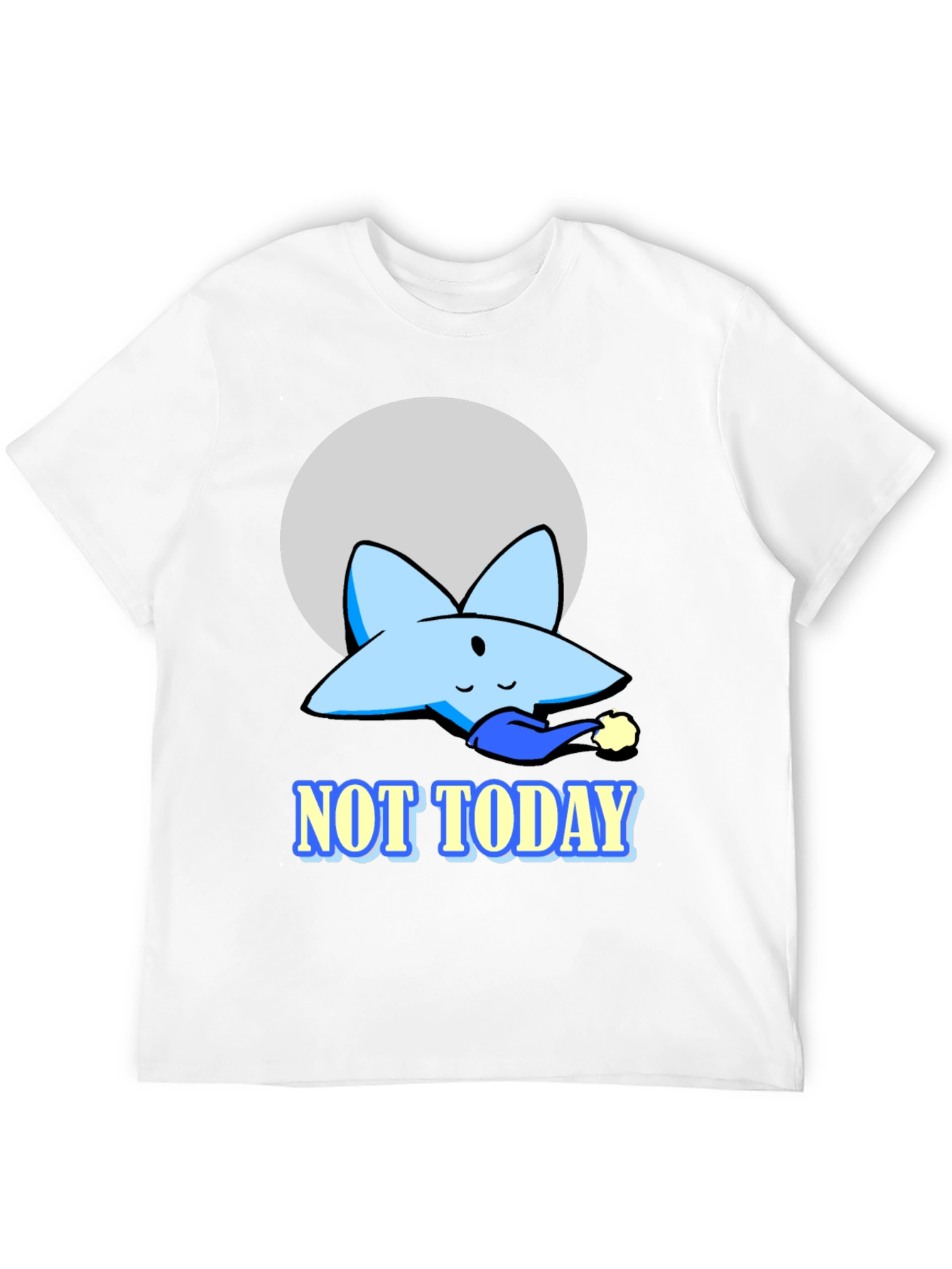 Not Today Funny Star T-Shirt