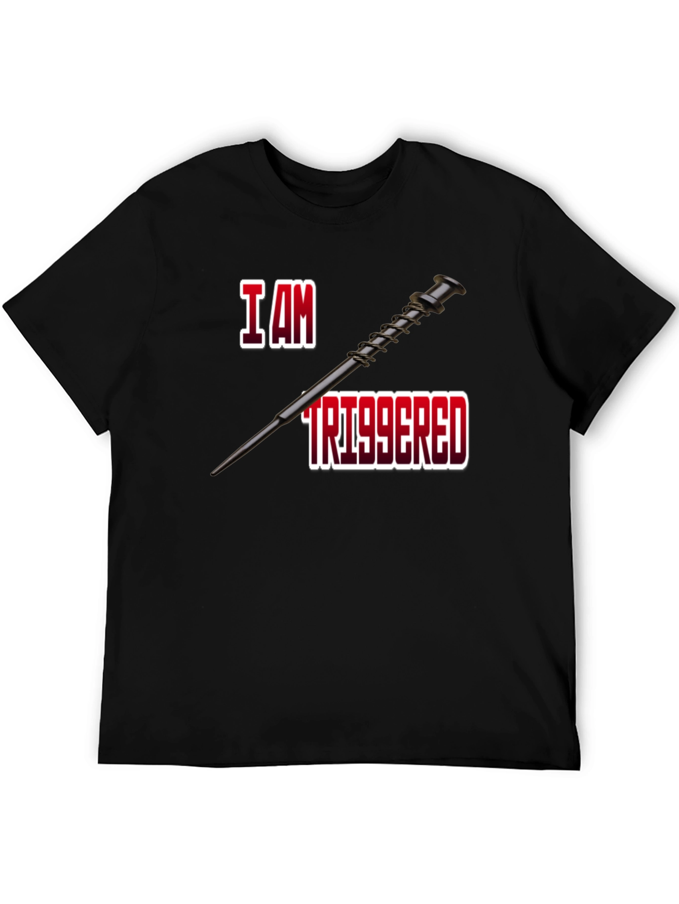 I Am Triggered T-Shirt - Funny Novelty Tee
