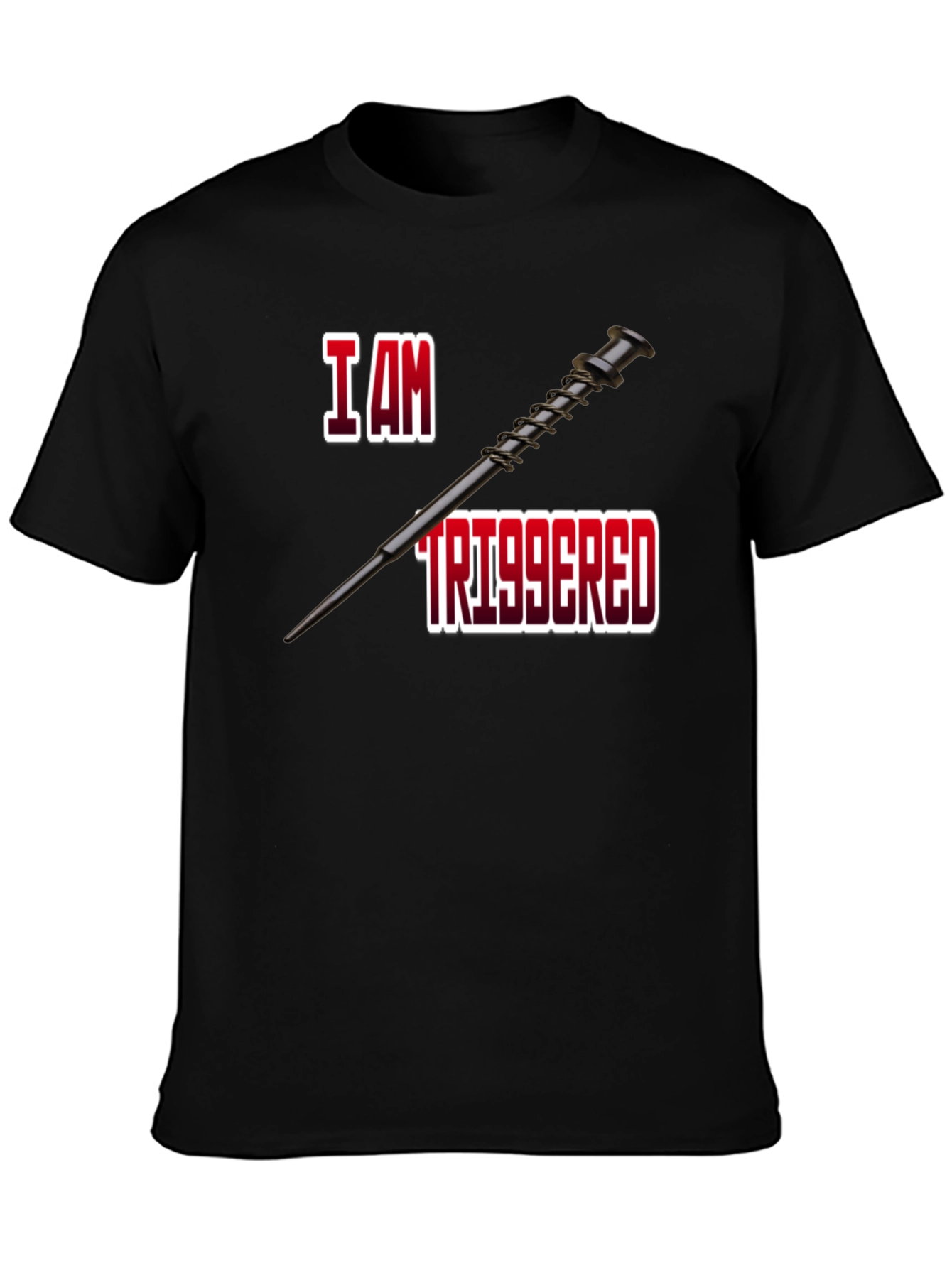 I Am Triggered T-Shirt - Funny Novelty Tee