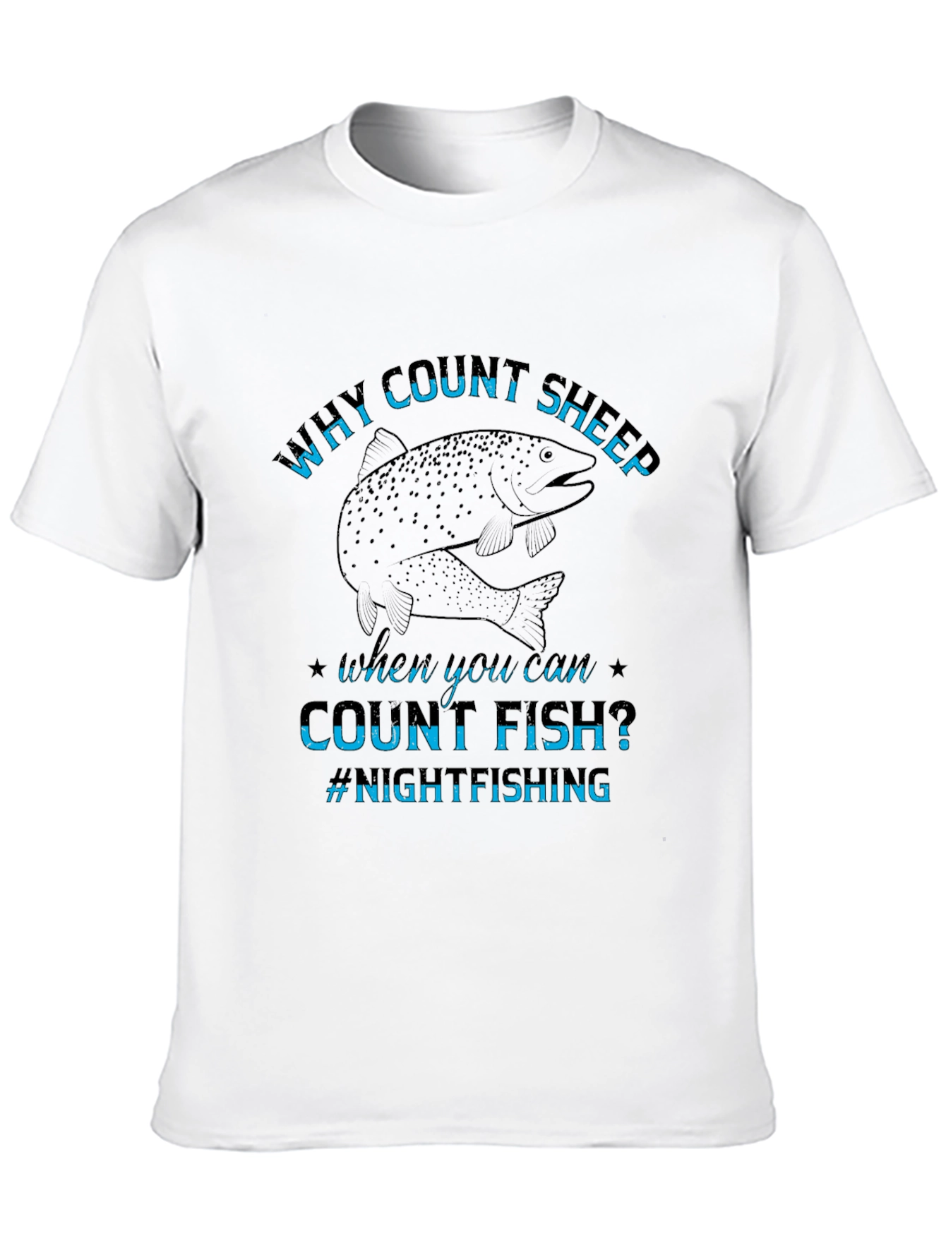 Why Count Sheep T-Shirt Night Fishing Tee