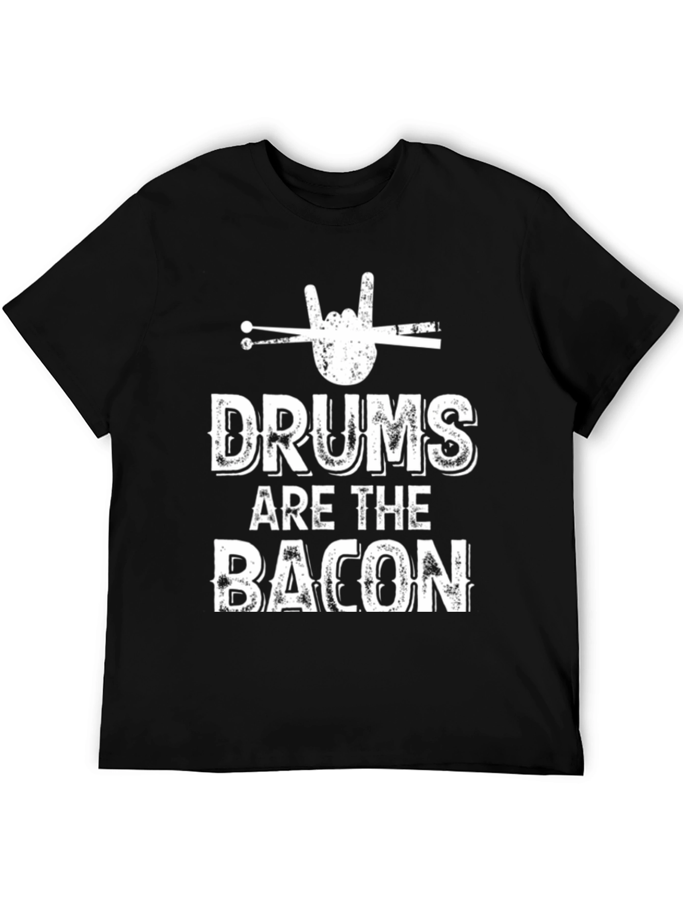 Drums Are The Bacon T-Shirt