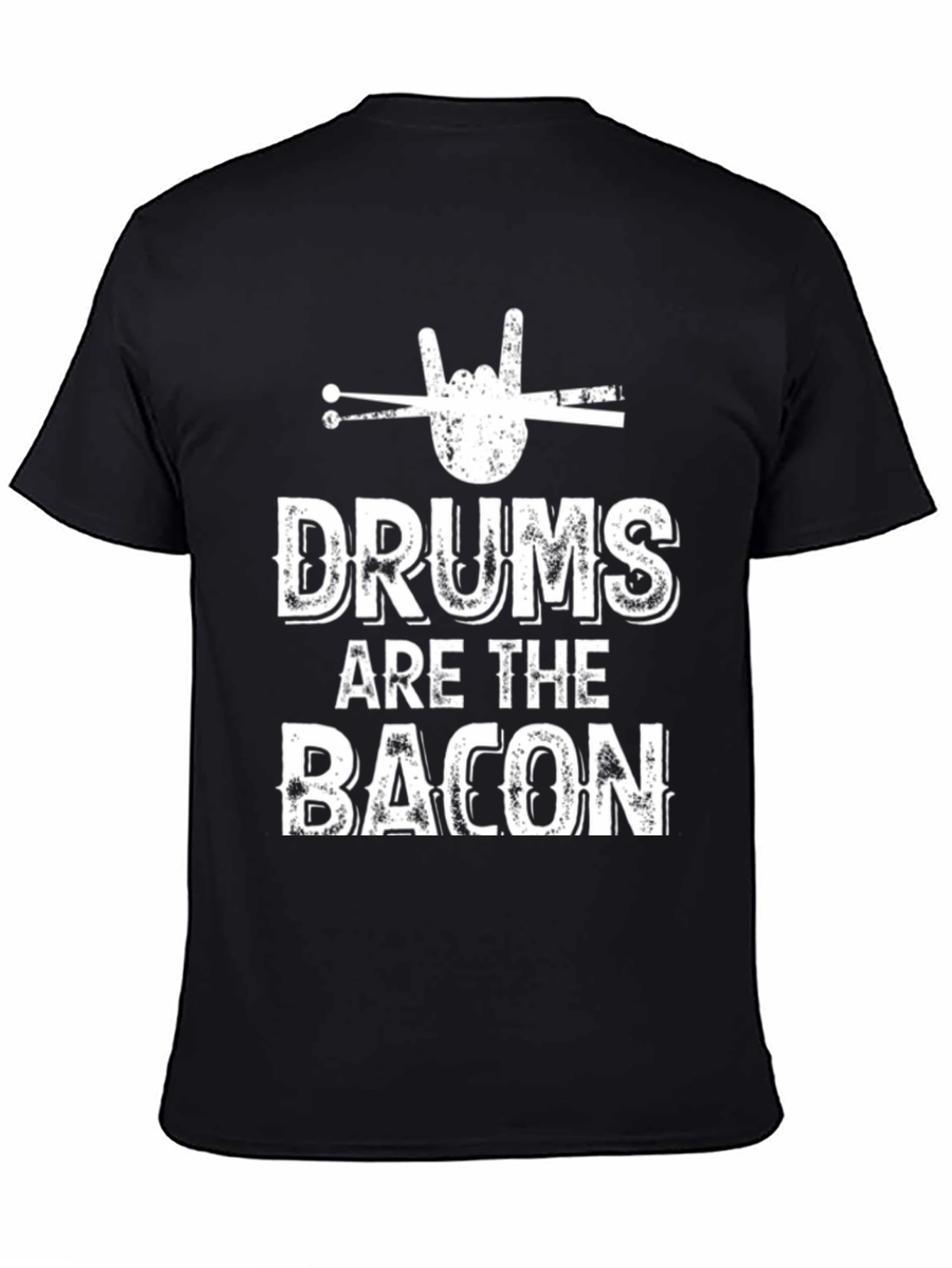 Drums Are The Bacon T-Shirt