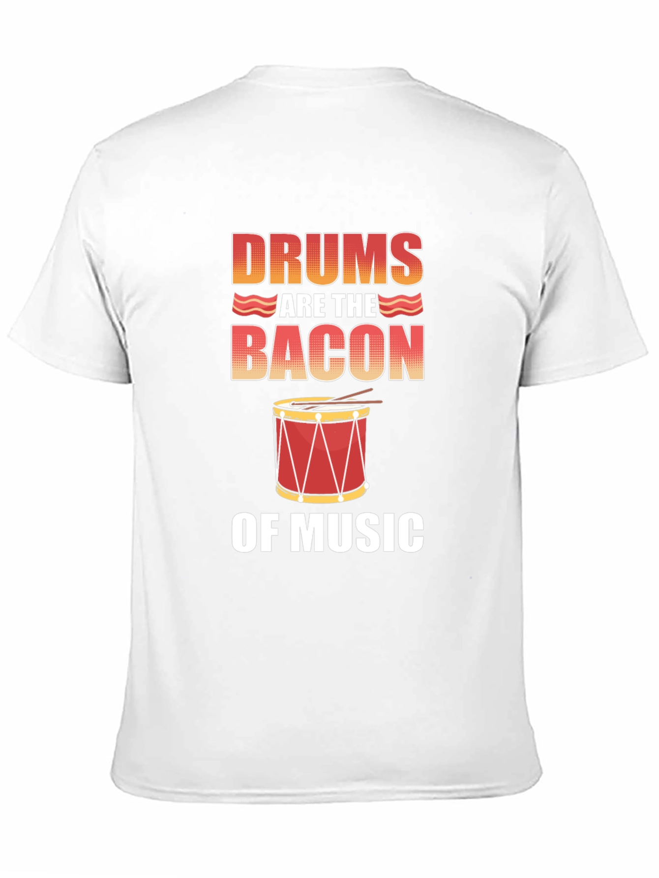 Drums Are The Bacon of Music T-Shirt - Black