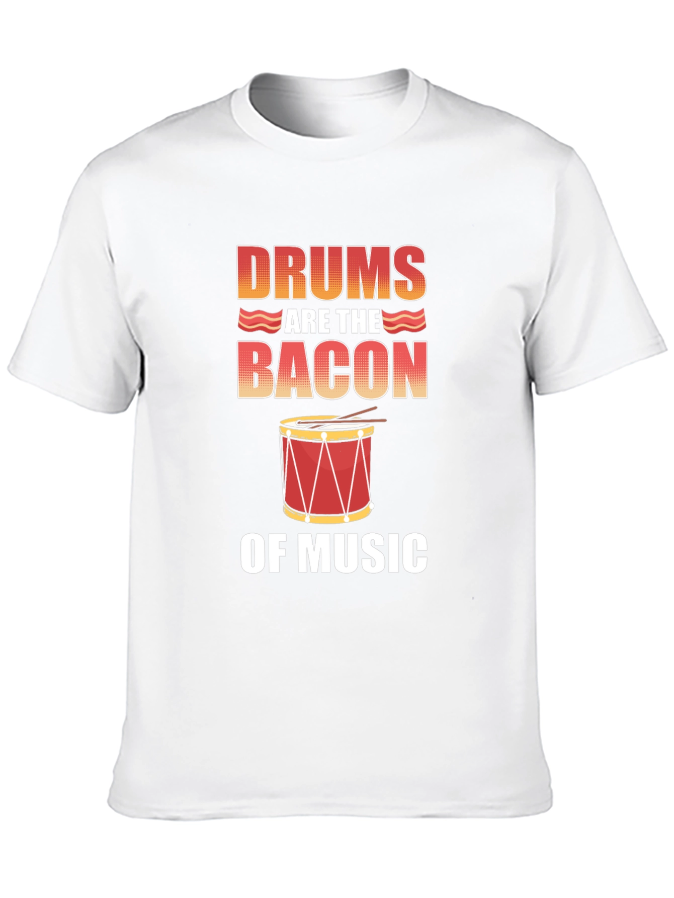 Drums Are The Bacon of Music T-Shirt - Black
