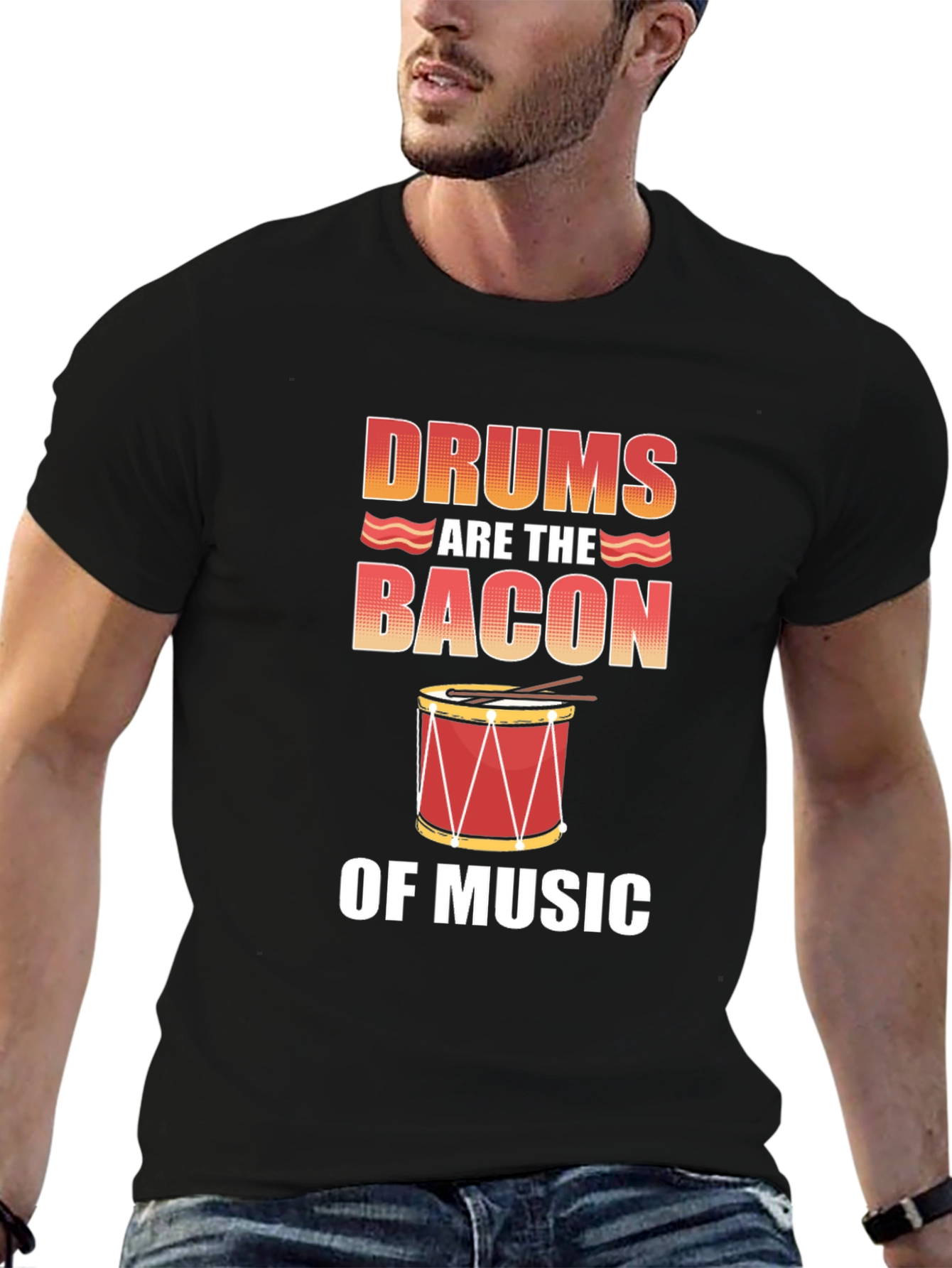 Drums Are The Bacon of Music T-Shirt - Black