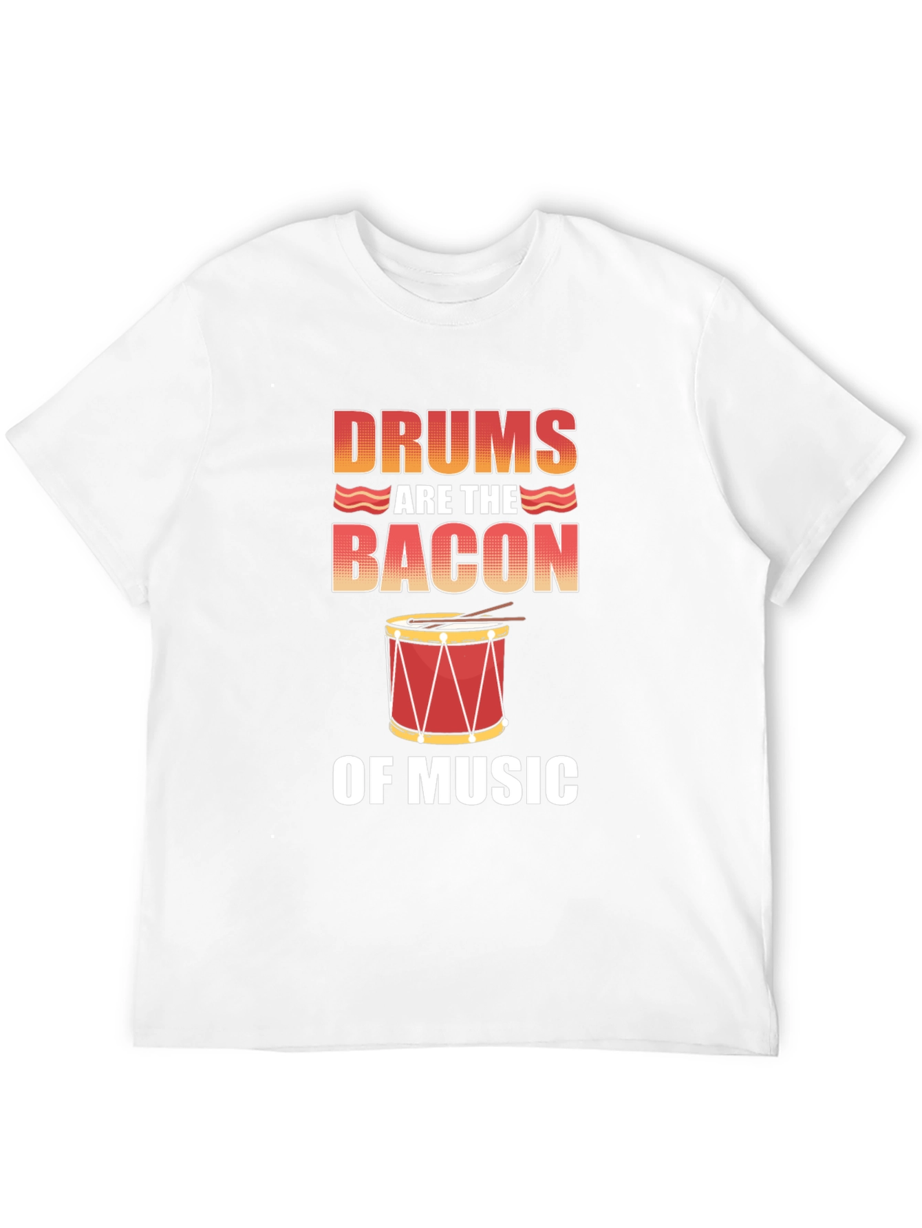 Drums Are The Bacon of Music T-Shirt - Black