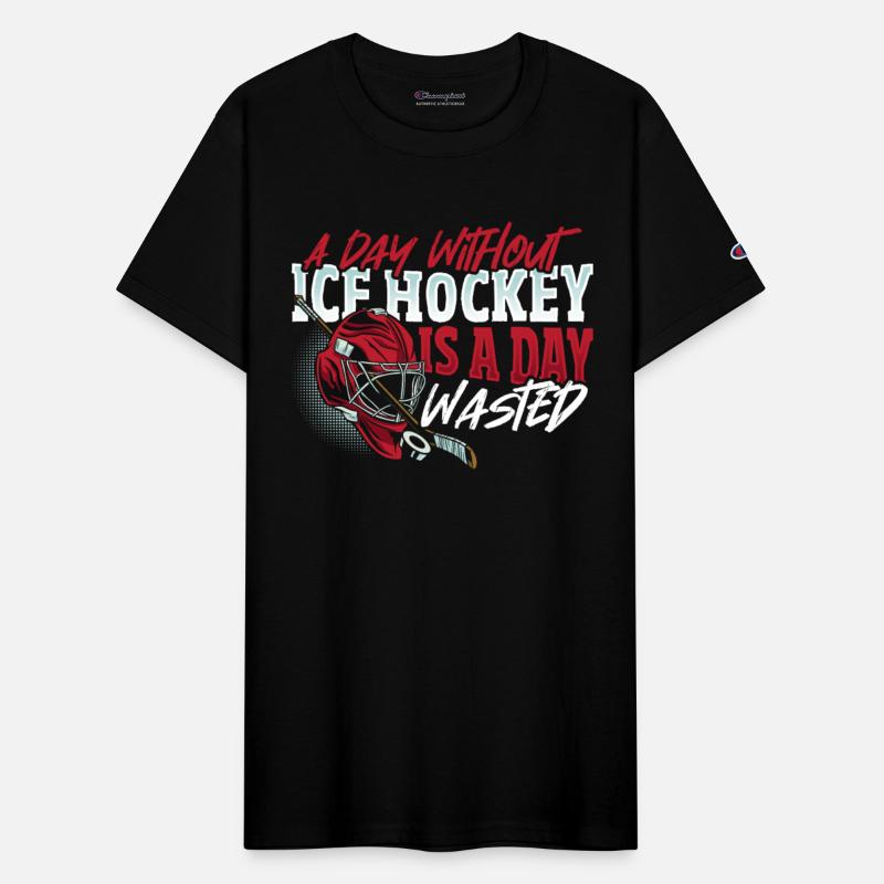 A Day Without Ice Hockey Is A Day Ice Hockey