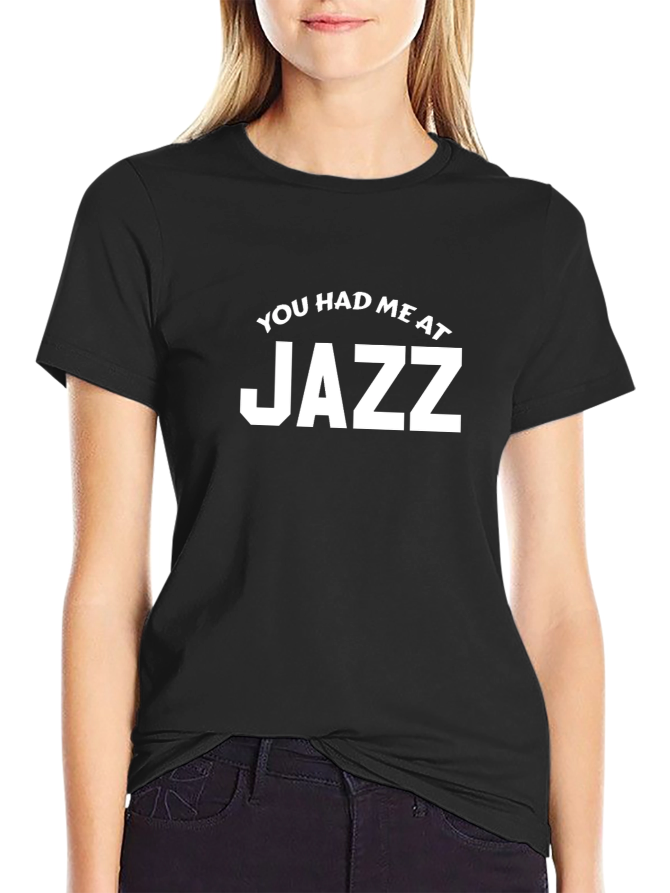 You Had Me at Jazz Graphic T-Shirt