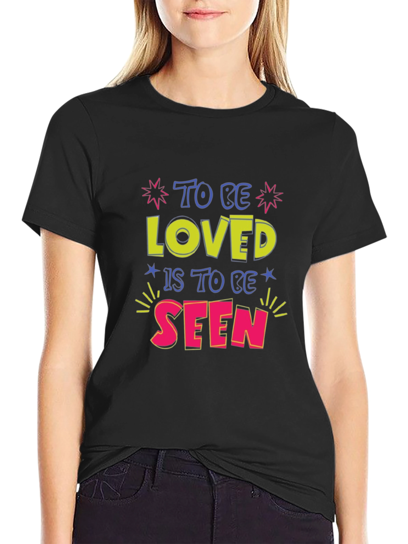 To Be Loved is To Be Seen Graphic Tee