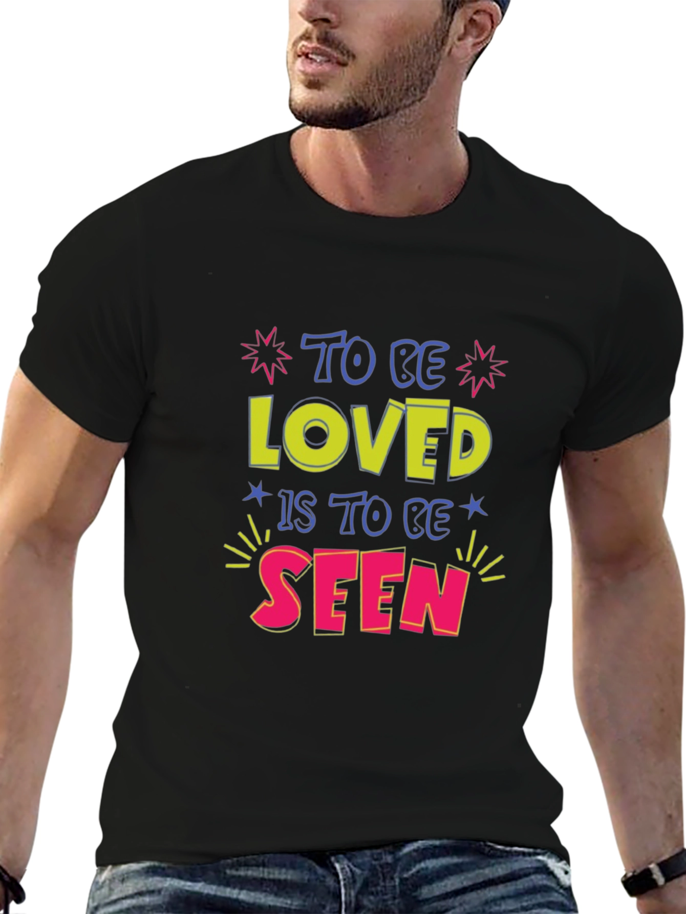 To Be Loved is To Be Seen Graphic Tee