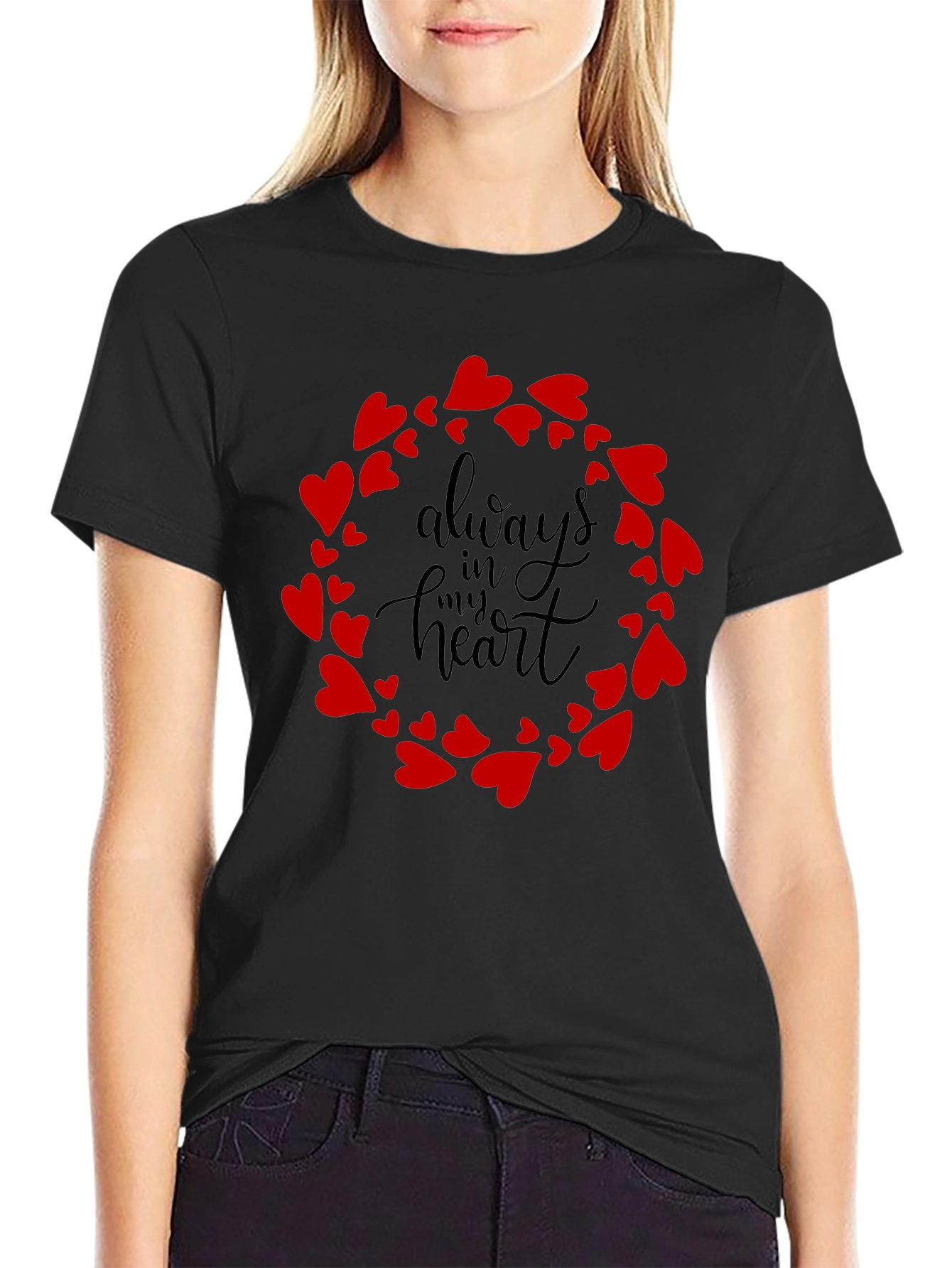 Always In My Heart T-Shirt