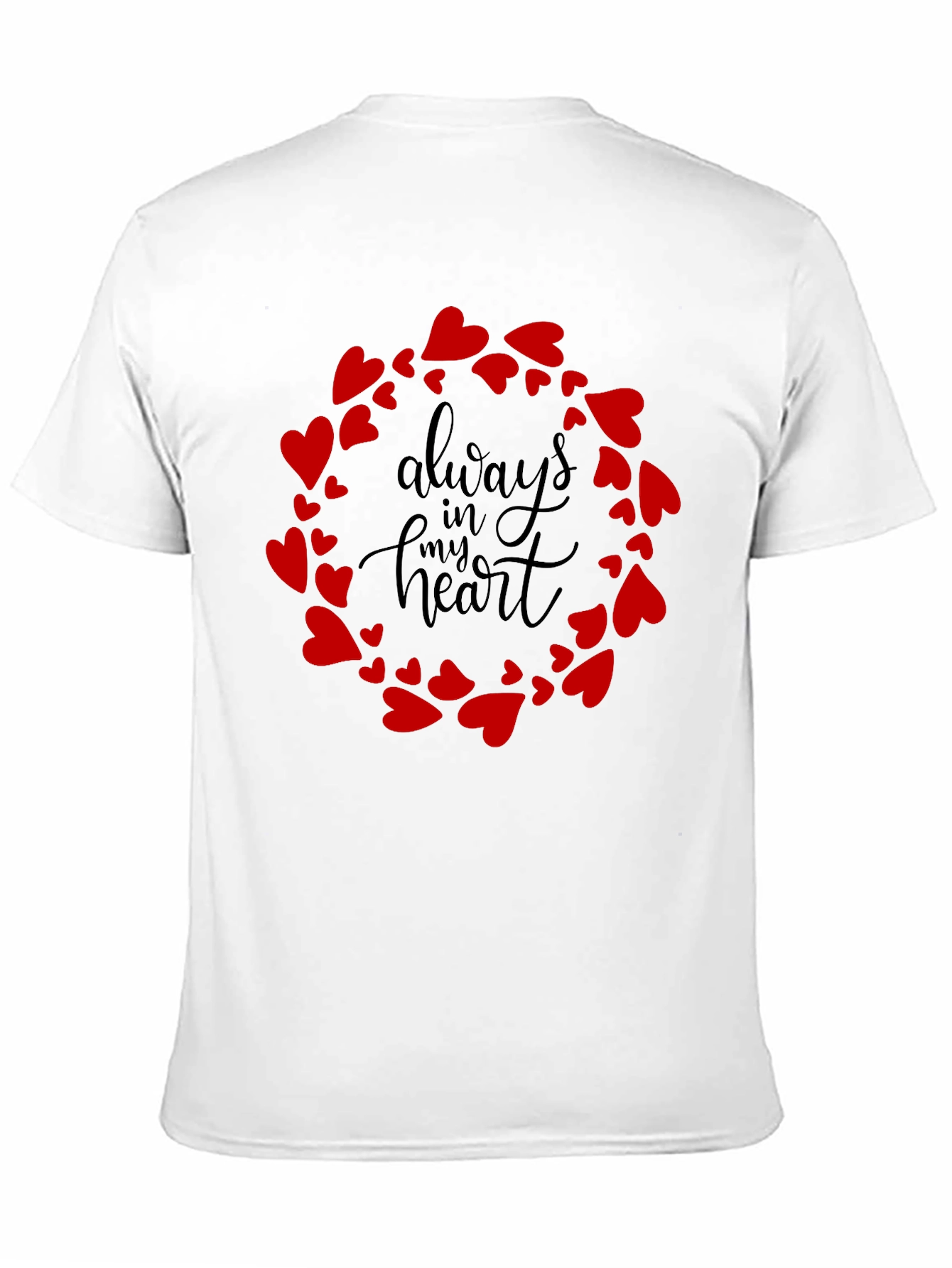 Always In My Heart T-Shirt