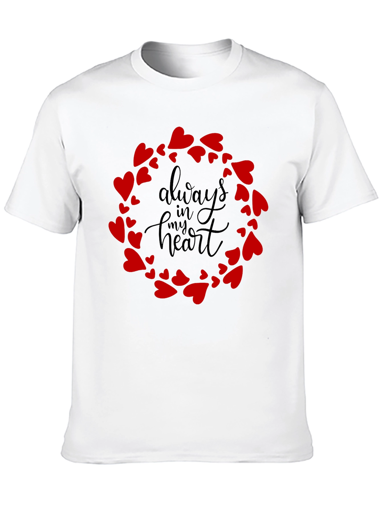 Always In My Heart T-Shirt