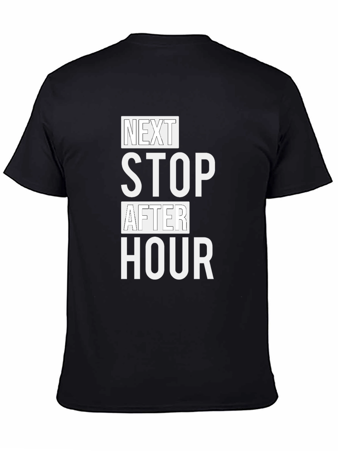 Next Stop After Hour Black T-Shirt