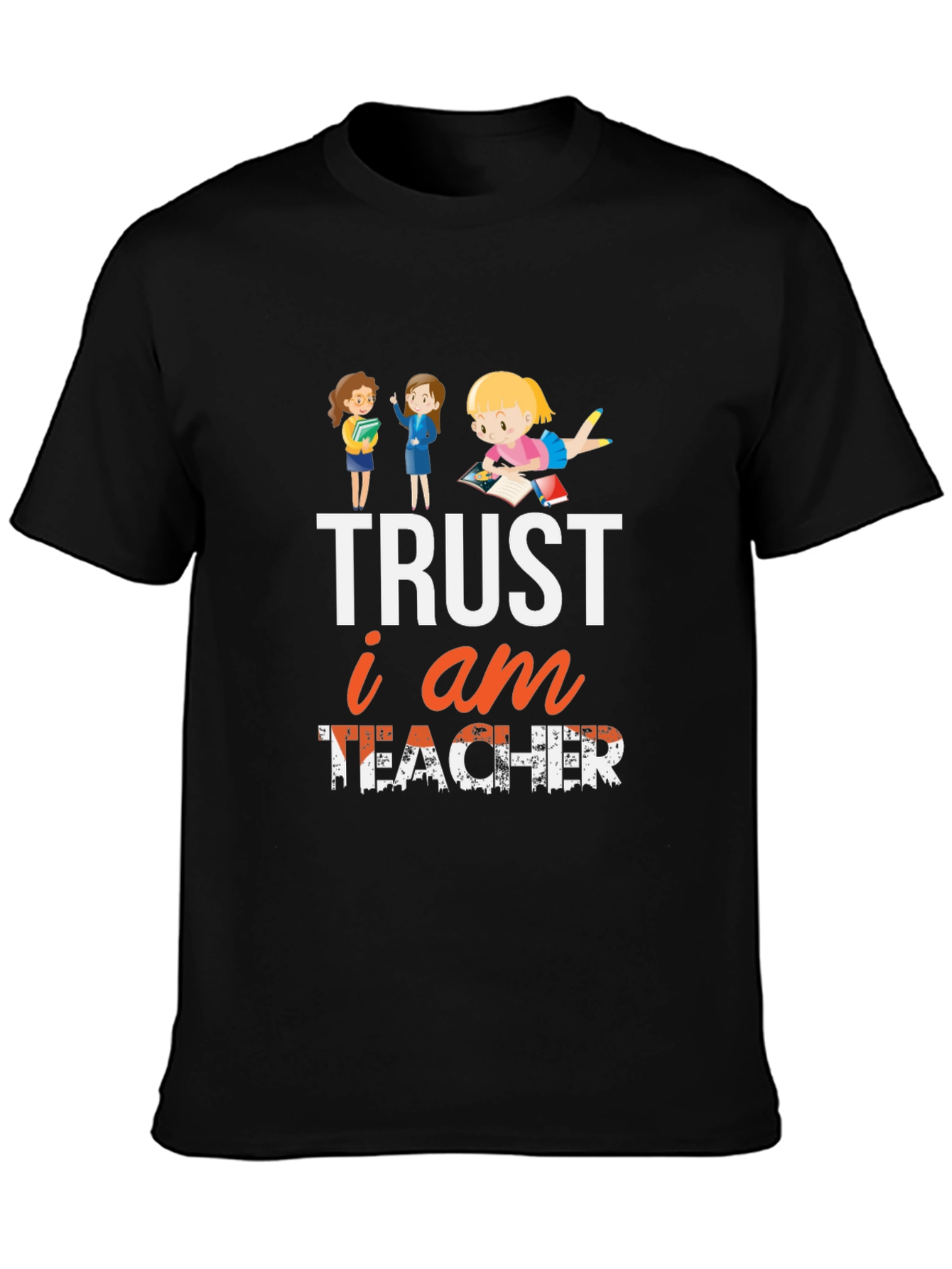 Trust I Am Teacher T-Shirt Black