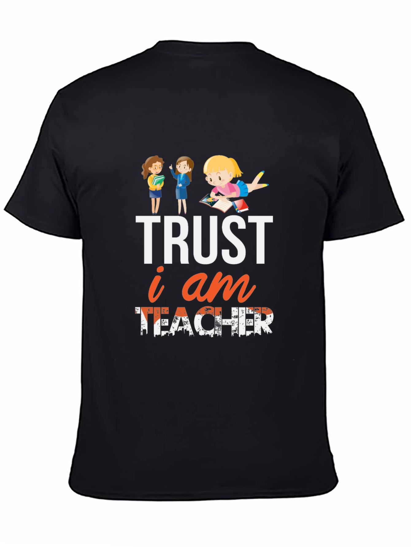 Trust I Am Teacher T-Shirt Black