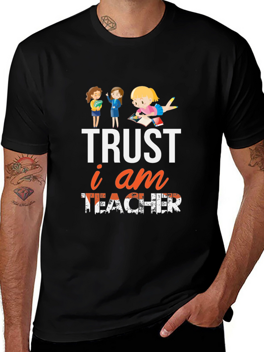 Trust I Am Teacher T-Shirt Black