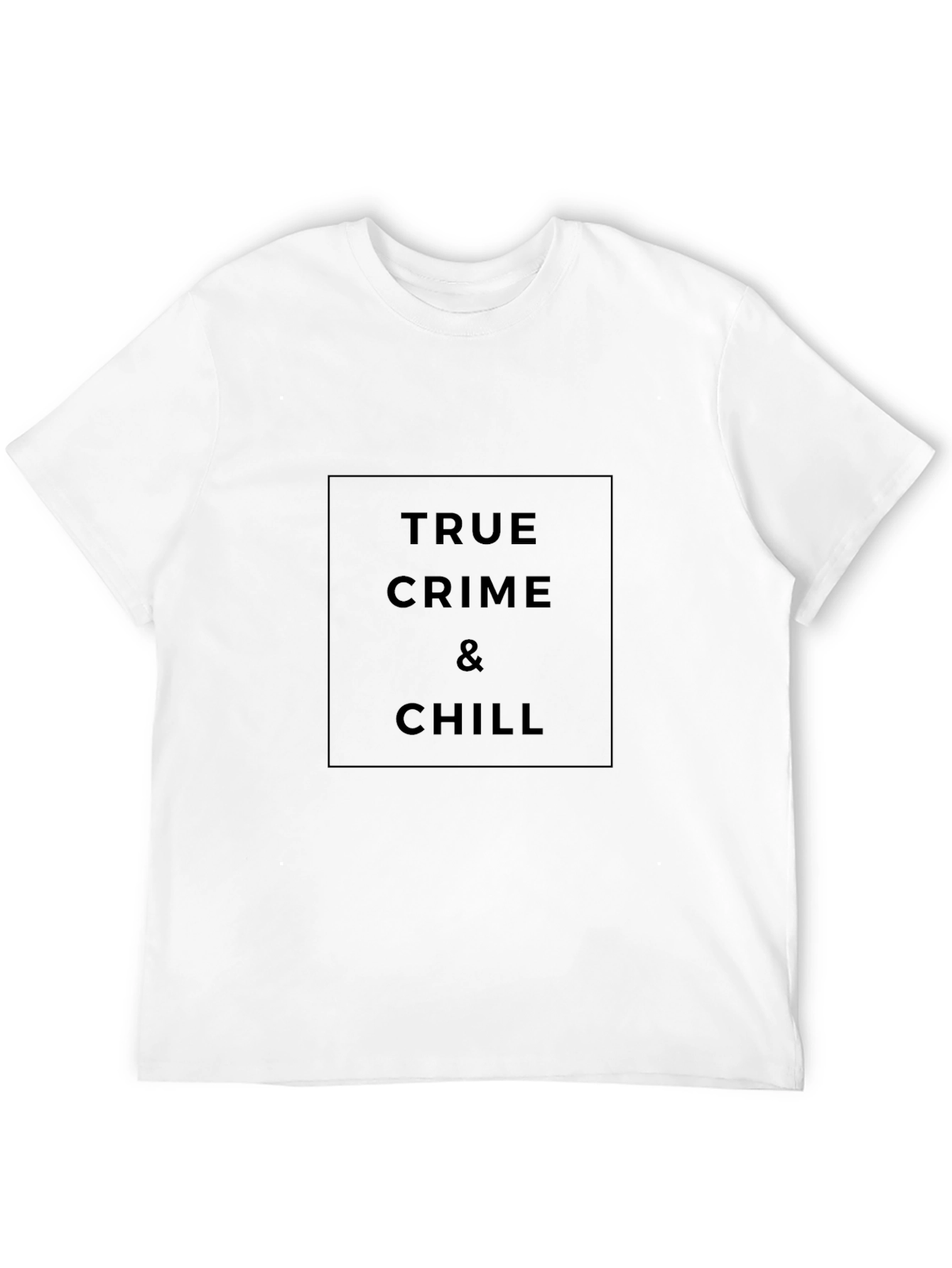 True Crime & Chill Black T-Shirt
