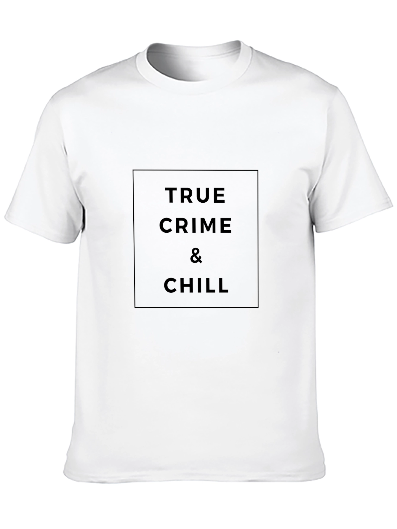 True Crime & Chill Black T-Shirt