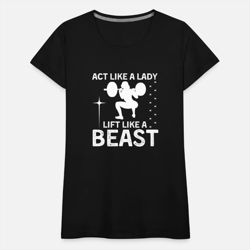 act like a lady lift like a beast