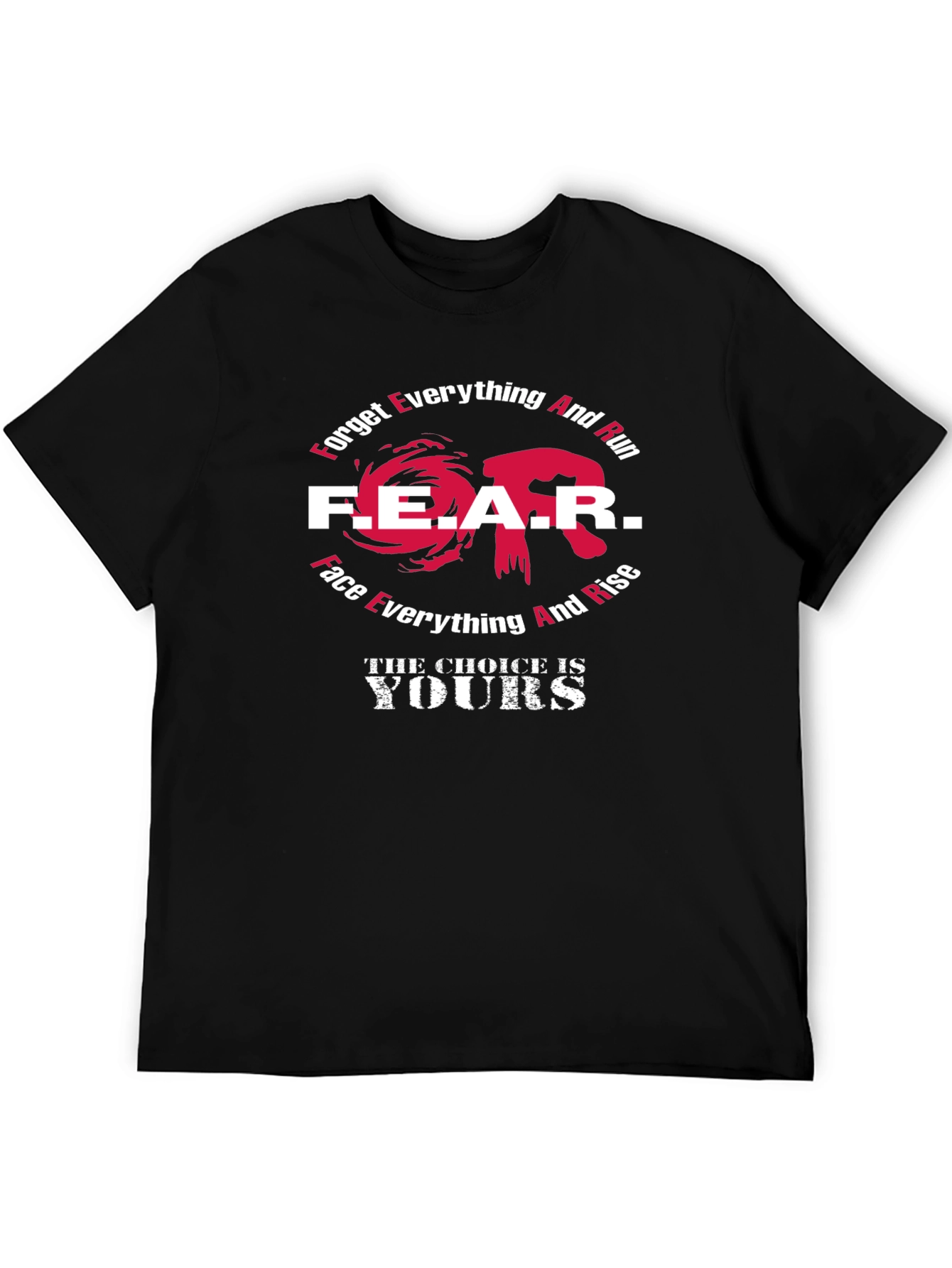 Fear Choice Graphic Tee - Motivational T-Shirt